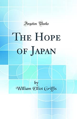 The Hope of Japan (Classic Reprint)