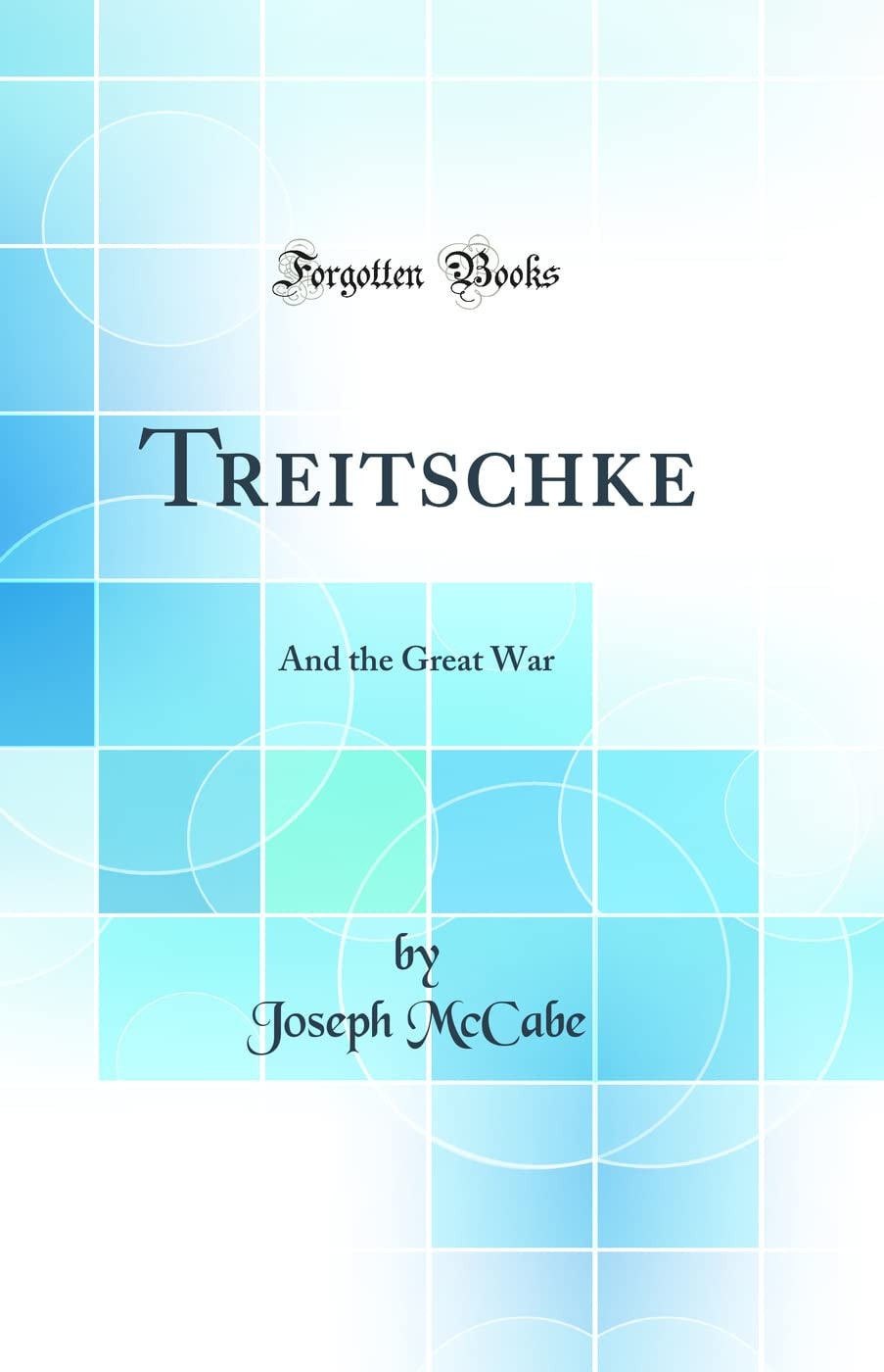 Treitschke and the Great War