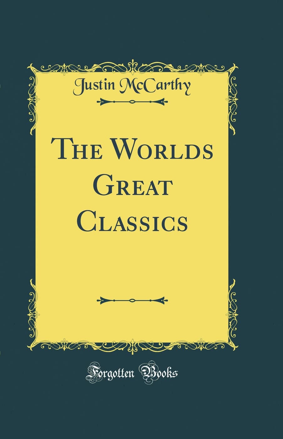 The Worlds Great Classics (Classic Reprint)