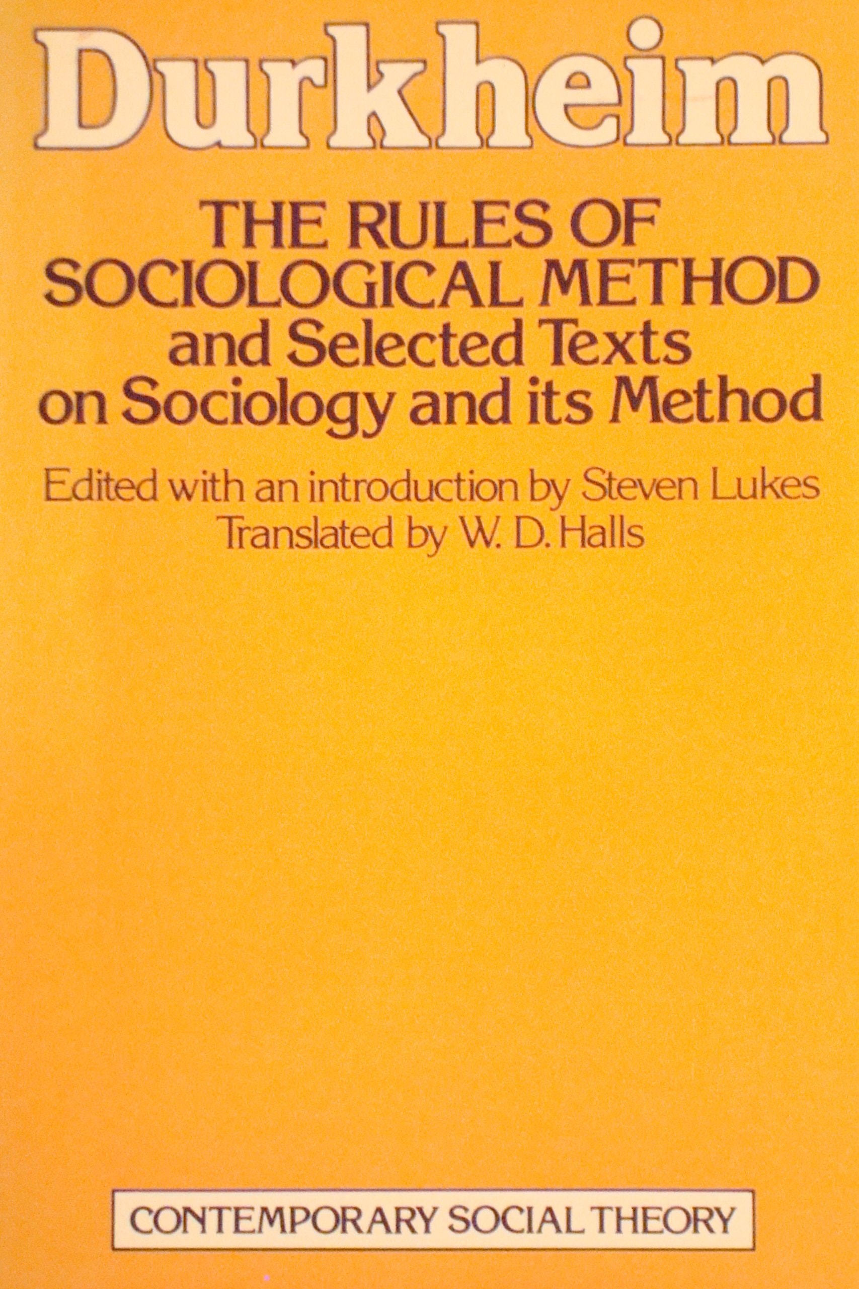 The rules of Sociological Method