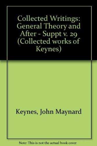 The General Theory and After A Supplement