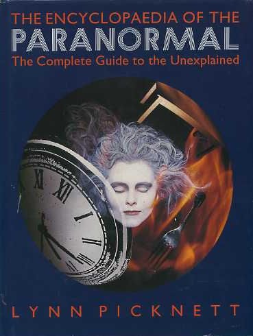 The Encyclopaedia of the Paranormal A Complete Guide to the Unexplained