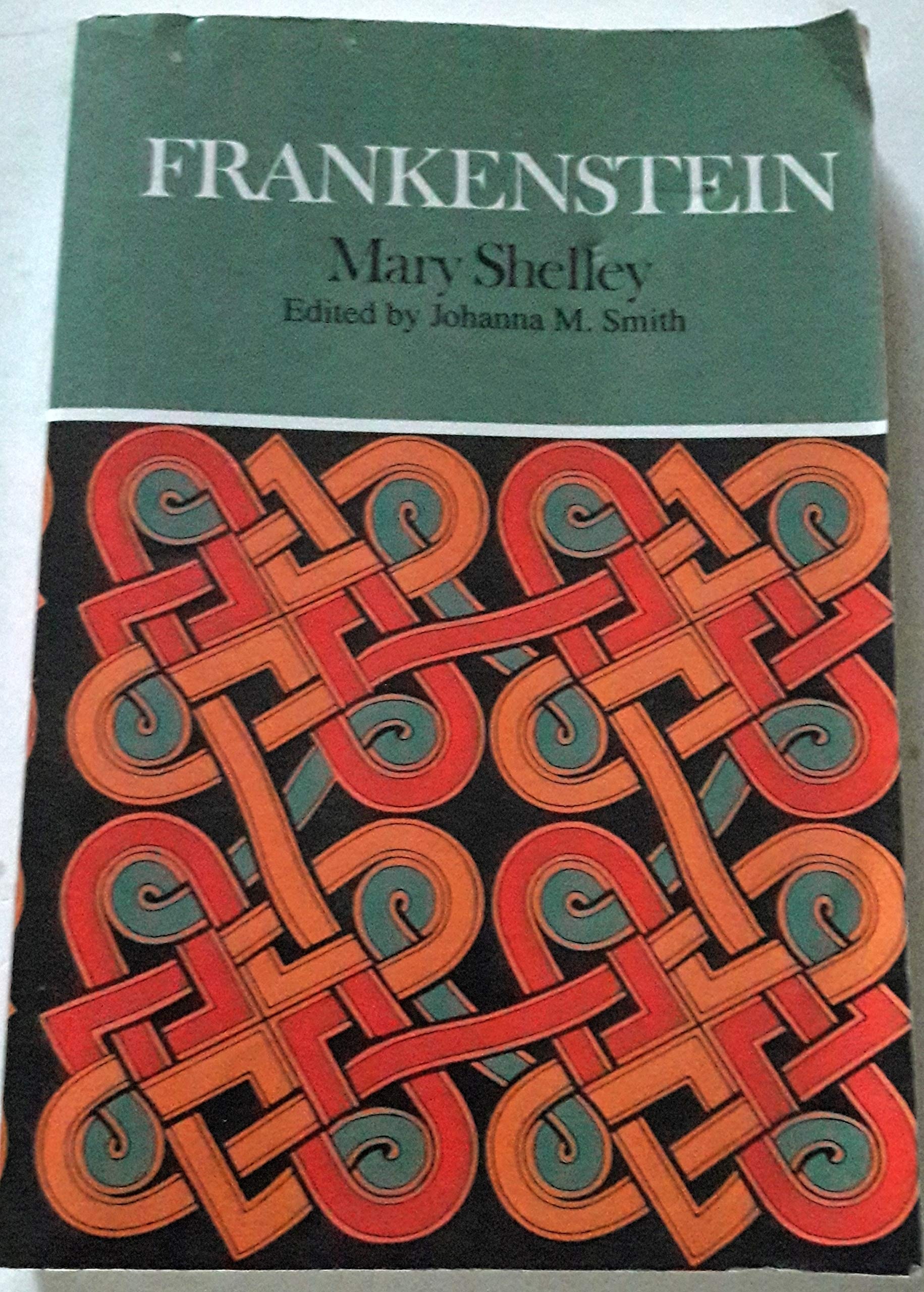 Frankenstein Complete, Authoritative Text with Biographical and Historical Contexts, Critical History, and Essays from Five Contemporary Critical Perspectives