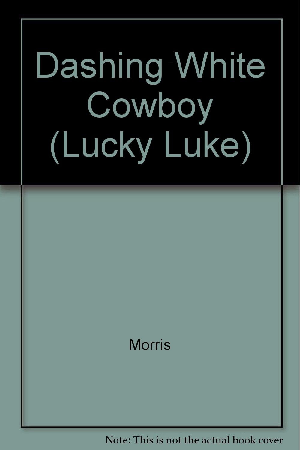 The Dashing White Cowboy