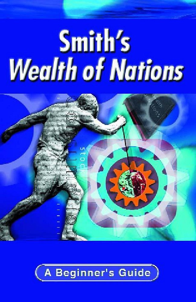 Smith's Wealth of Nations: A Beginner's Guide