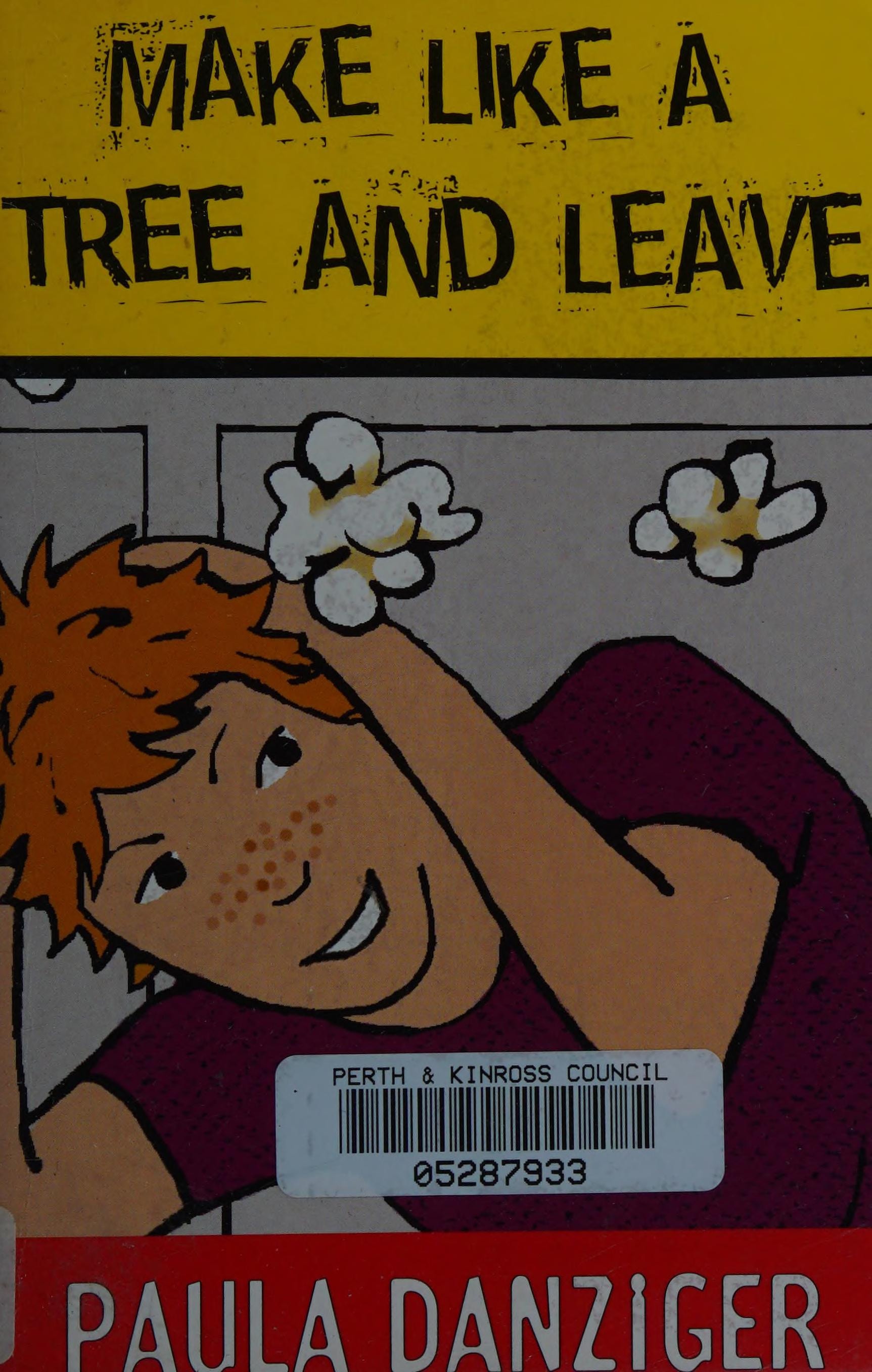 Make Like a Tree and Leave