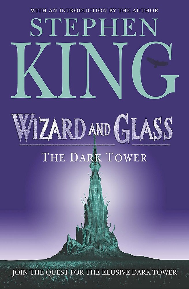 Wizard and Glass (The Dark Tower, Book 4)