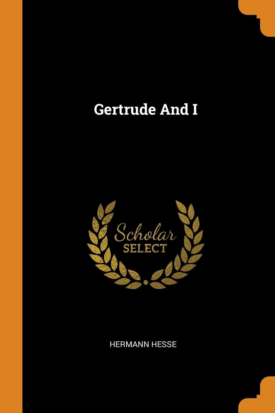 Gertrude and I