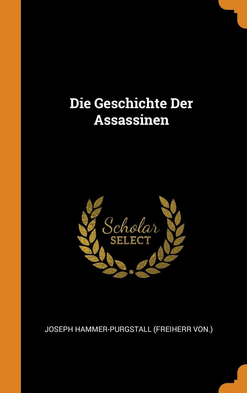 Die Geschichte Der Assassinen