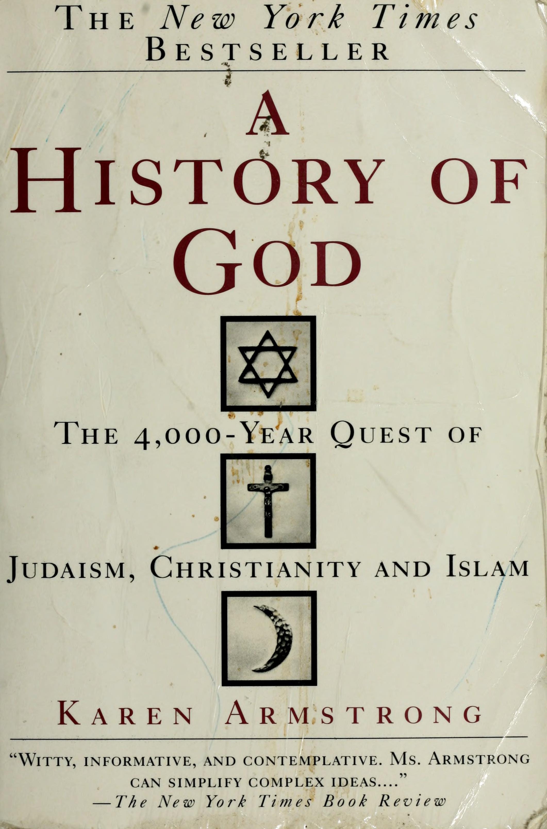 A History of God The 4,000-Year Quest of Judaism, Christianity and Islam