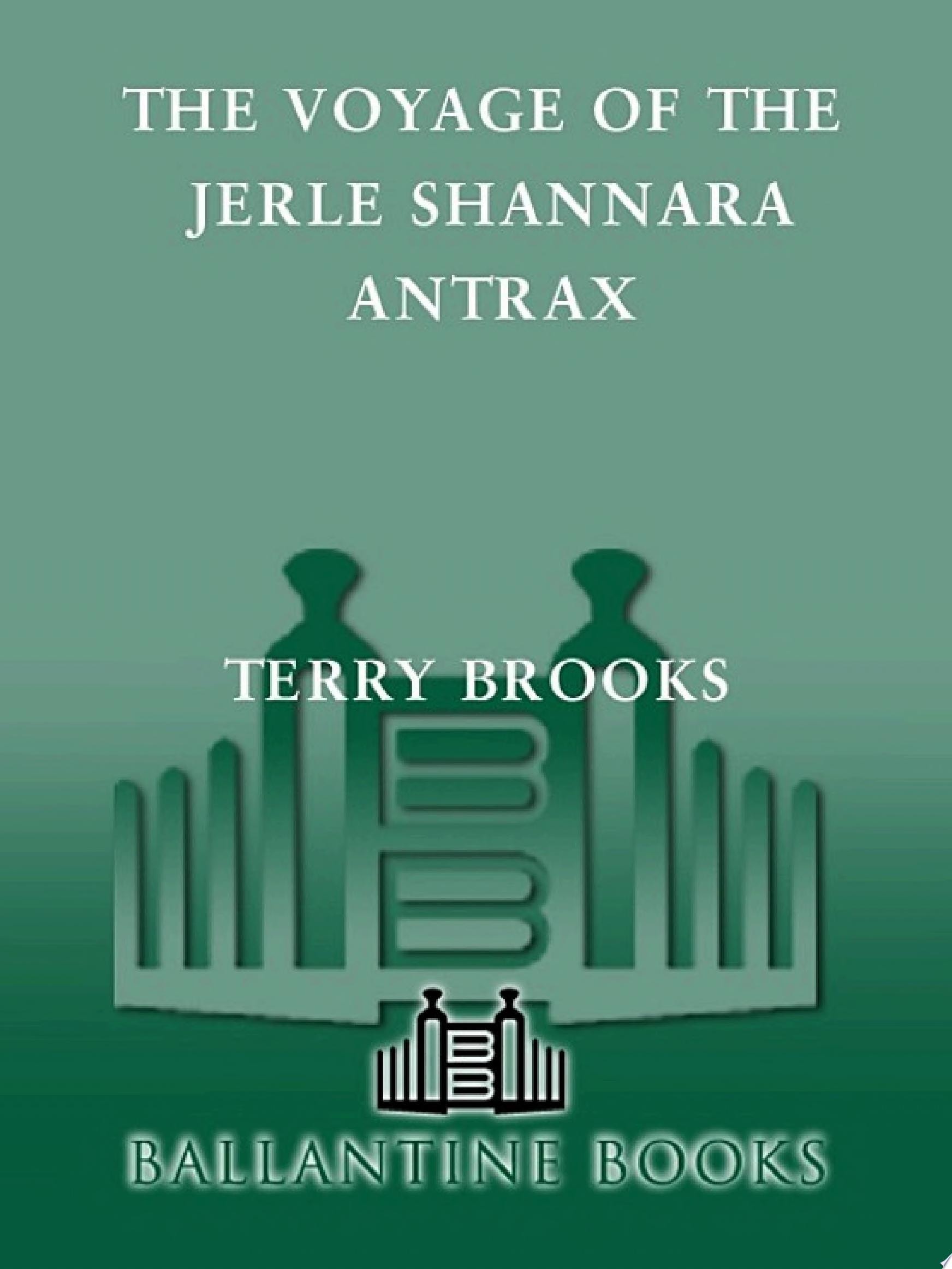 The Voyage of the Jerle Shannara: Antrax