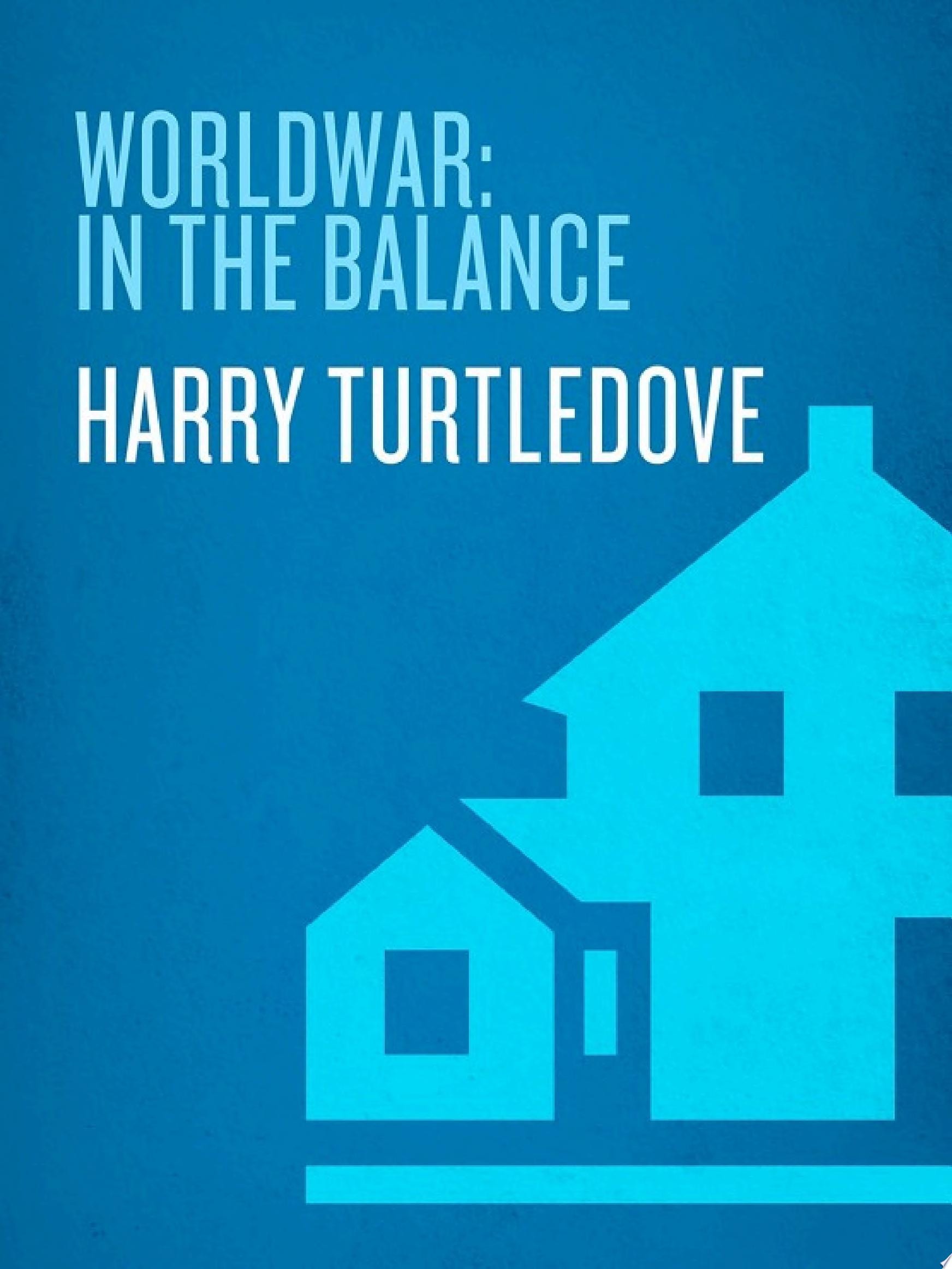 In the Balance (Worldwar, Book One)