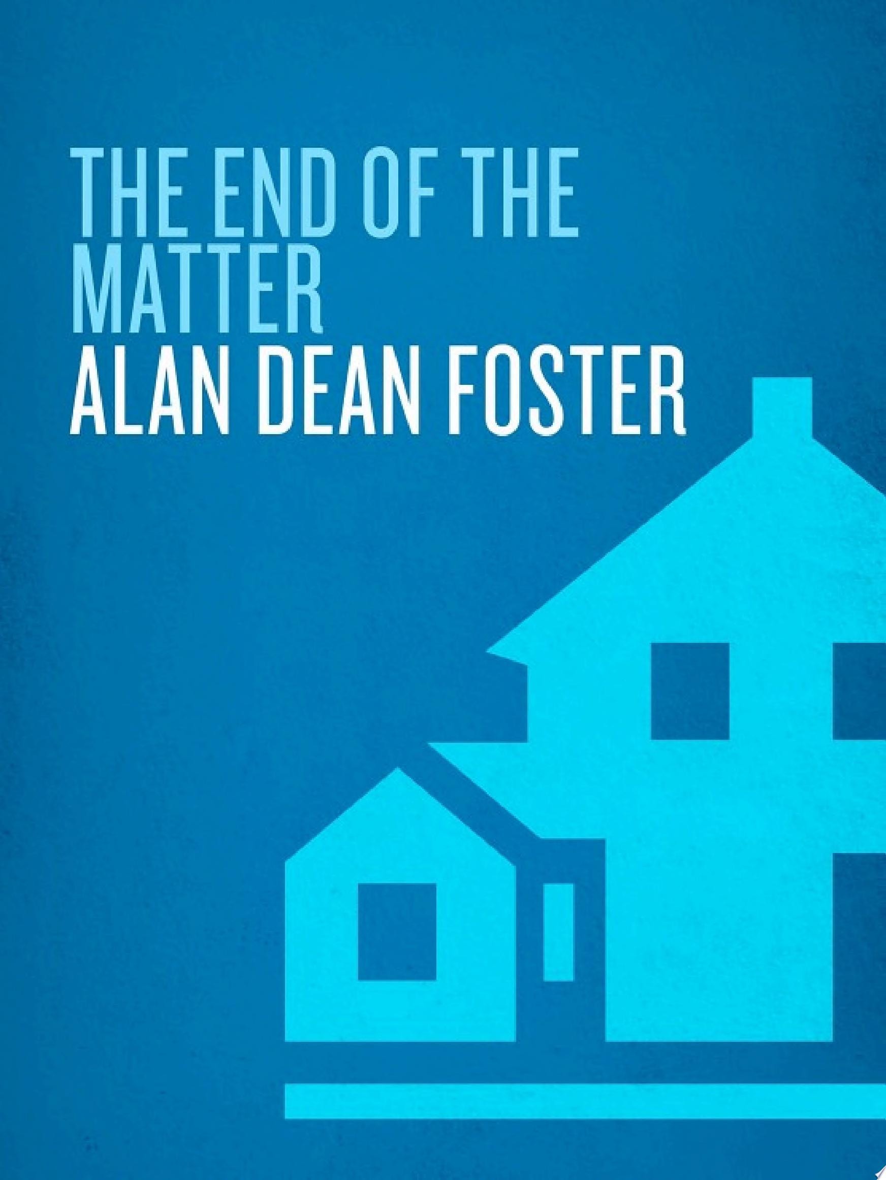The End of the Matter
