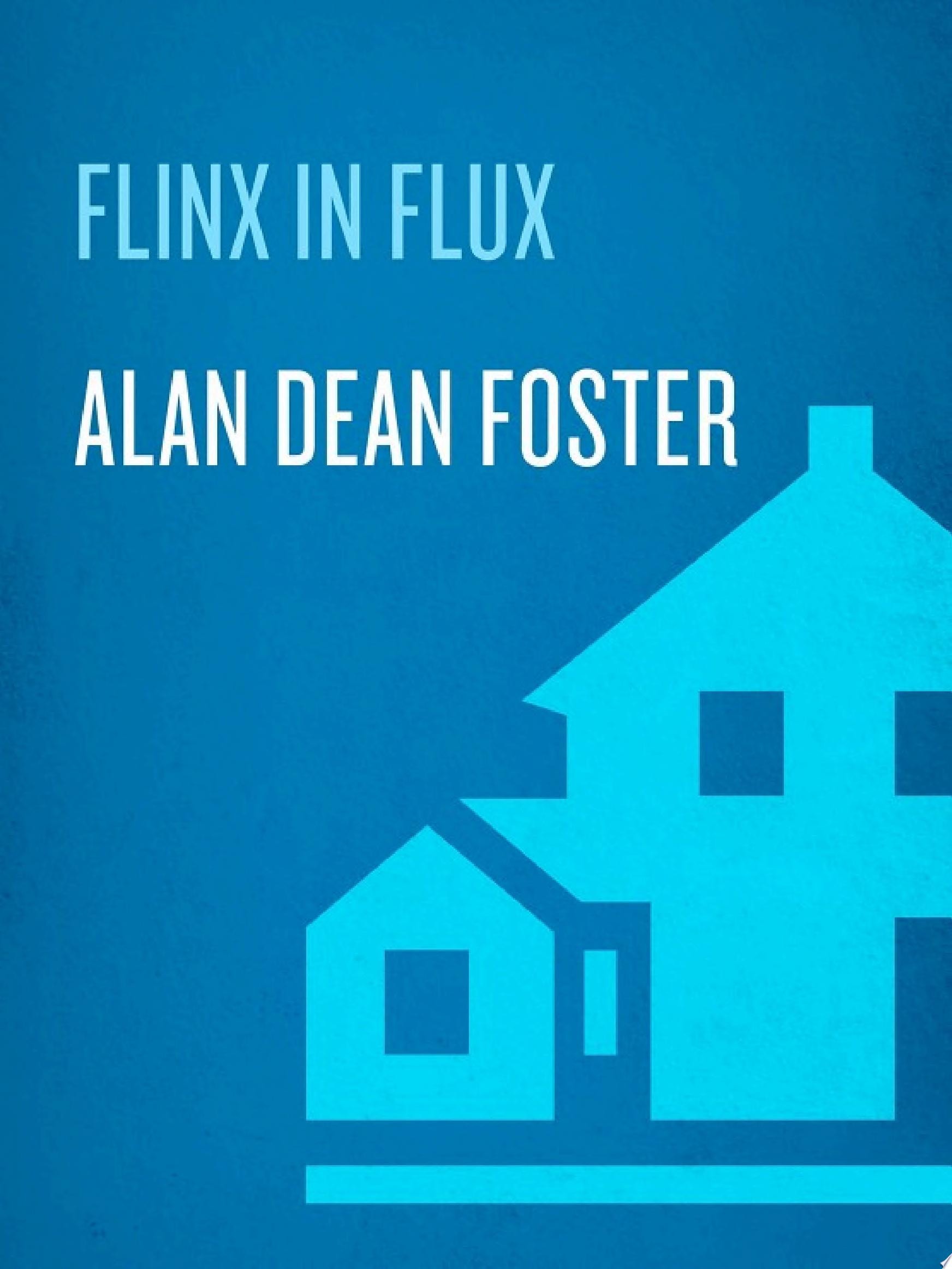 Flinx in Flux