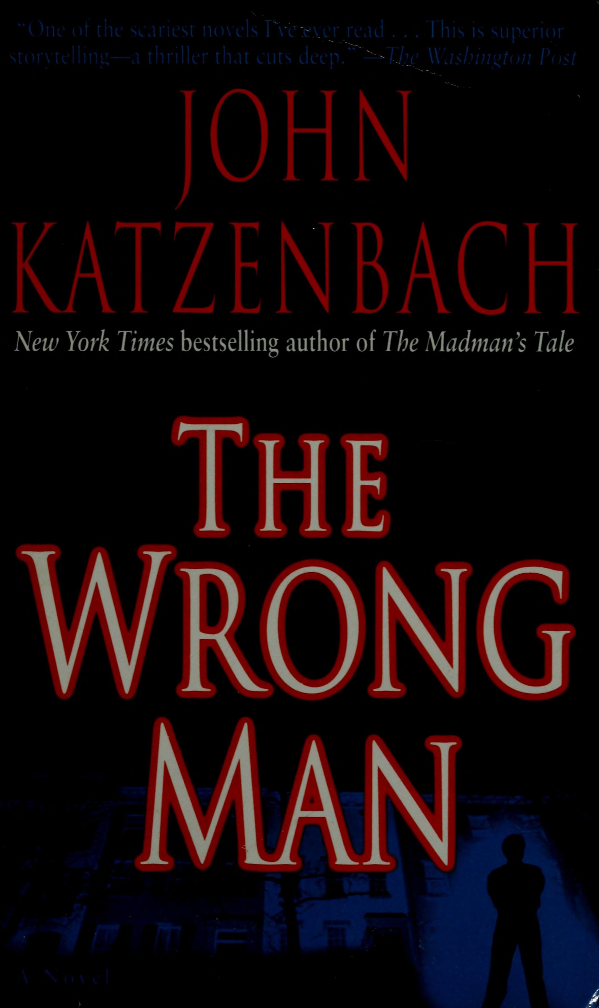 The Wrong Man A Novel