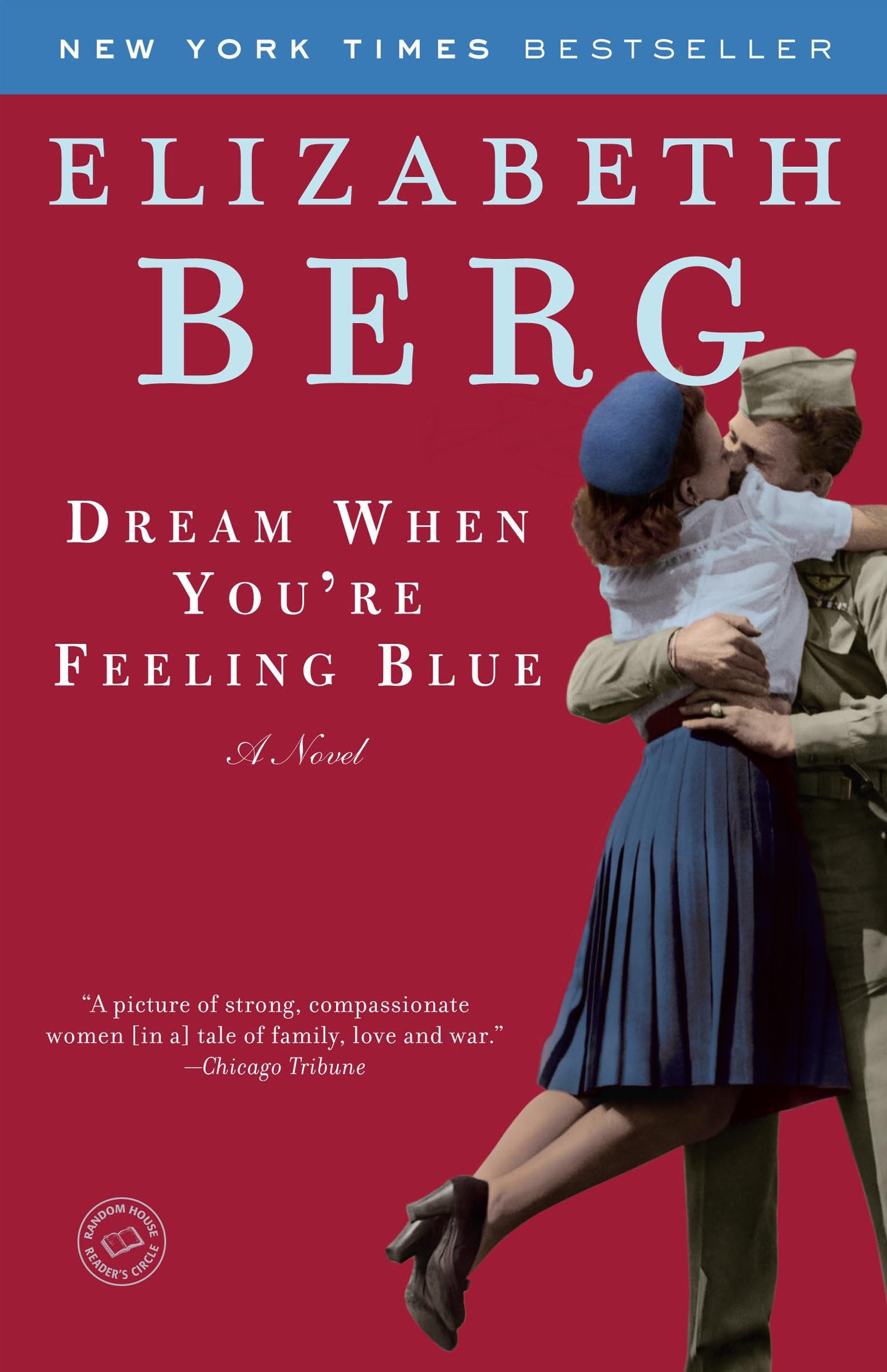Dream When You're Feeling Blue A Novel