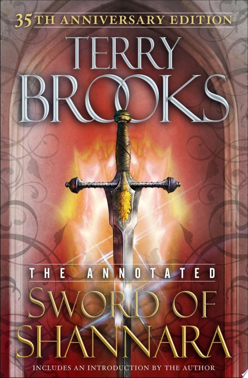 The Annotated Sword of Shannara: 35th Anniversary Edition