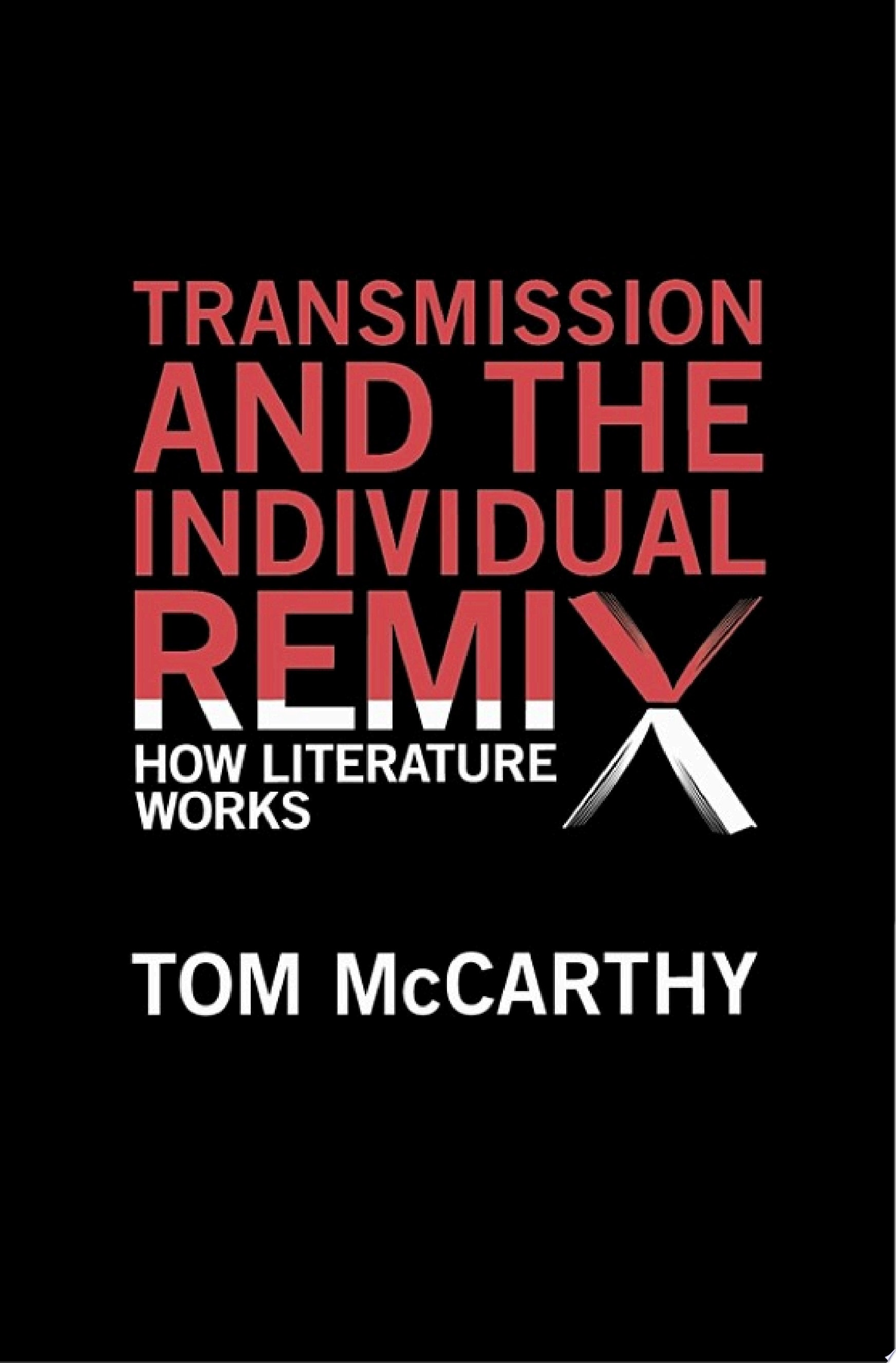 Transmission and the Individual Remix