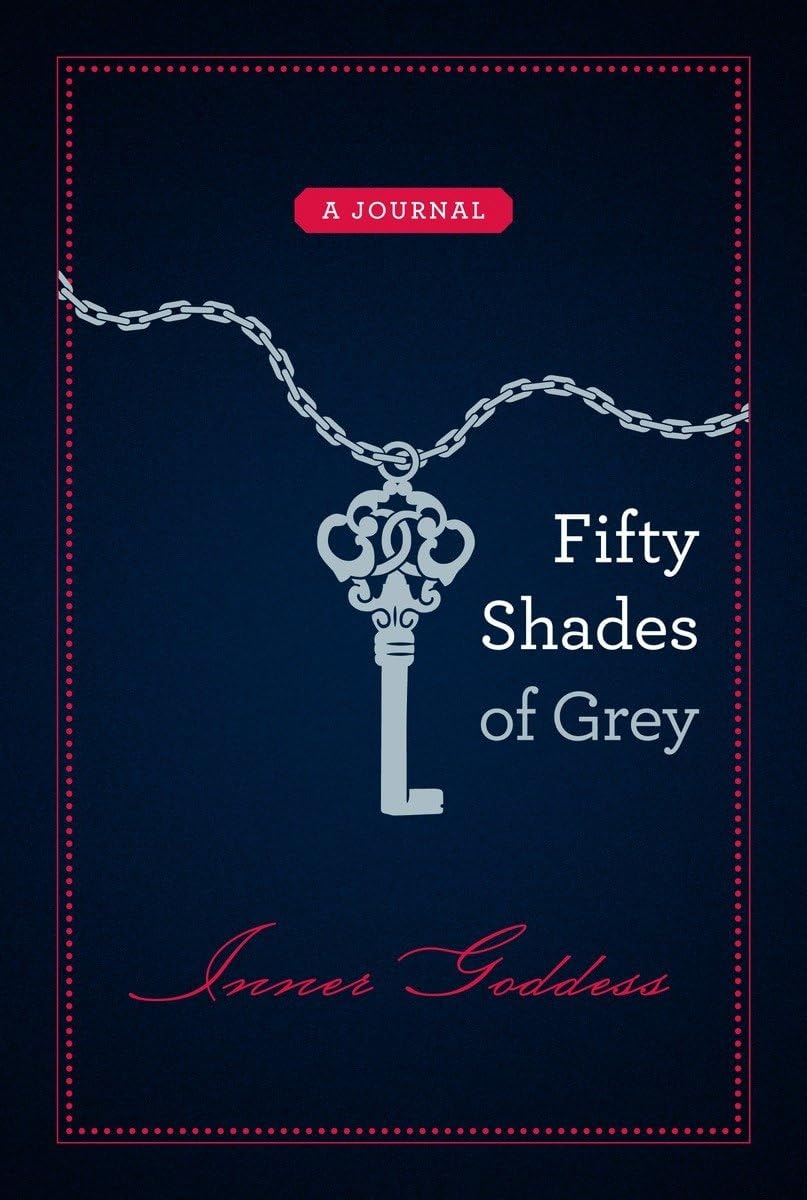 Fifty Shades of Grey: Inner Goddess A Journal