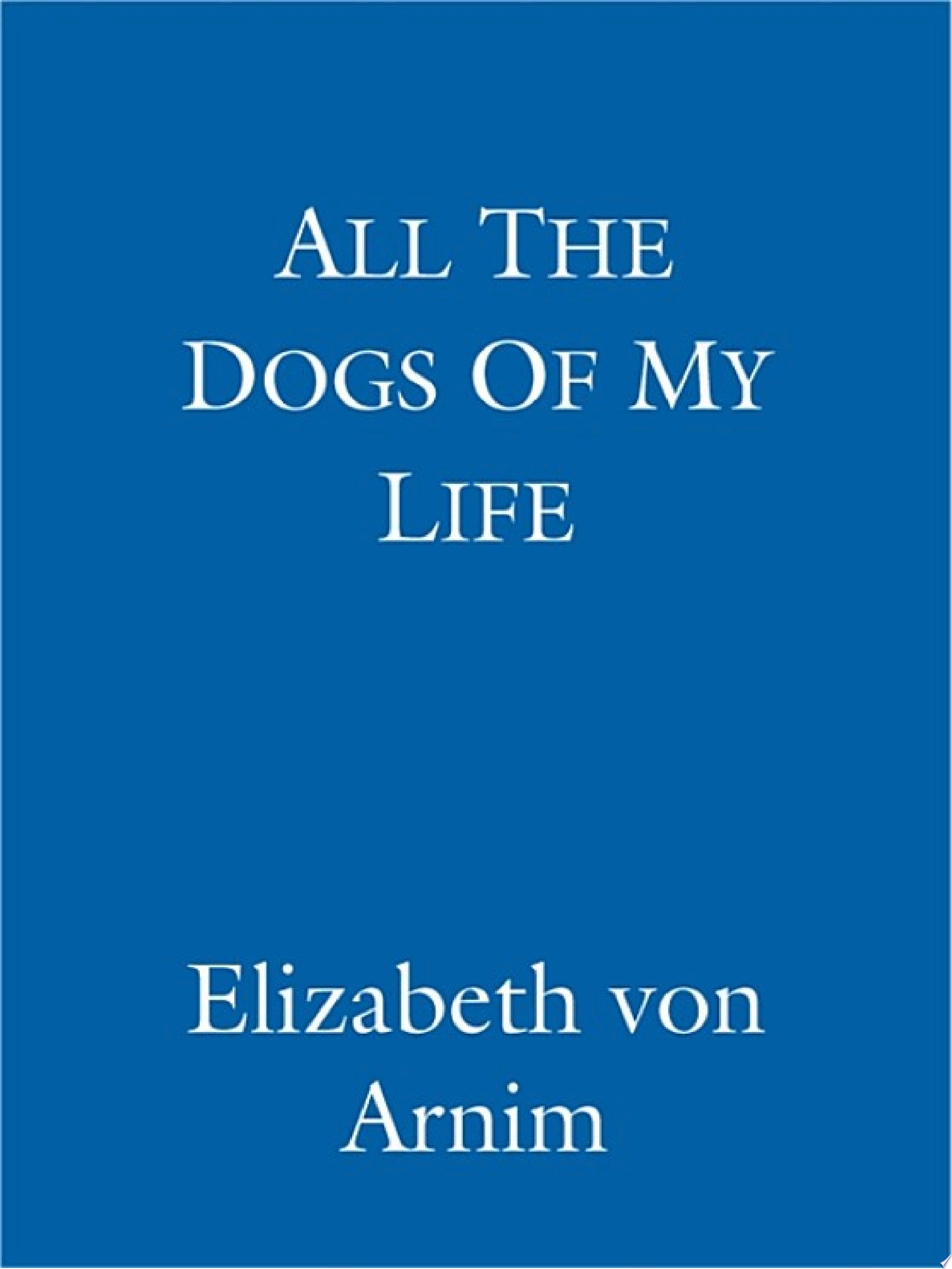 All the Dogs of My Life