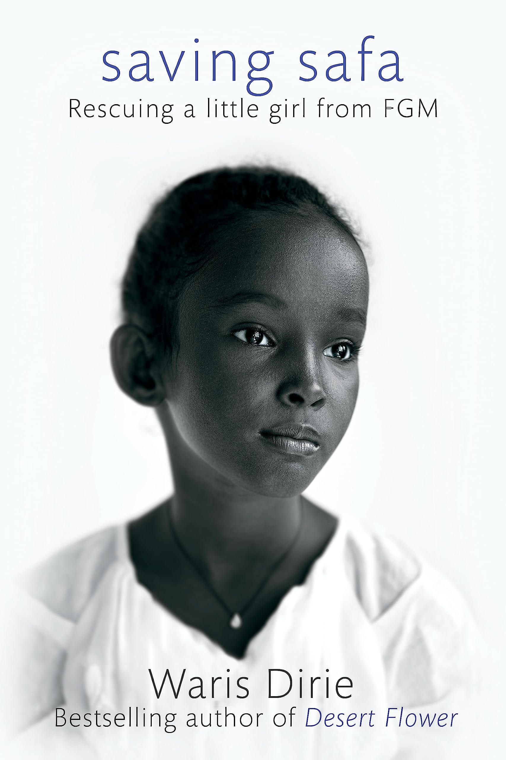 Saving Safa Rescuing a Little Girl from FGM
