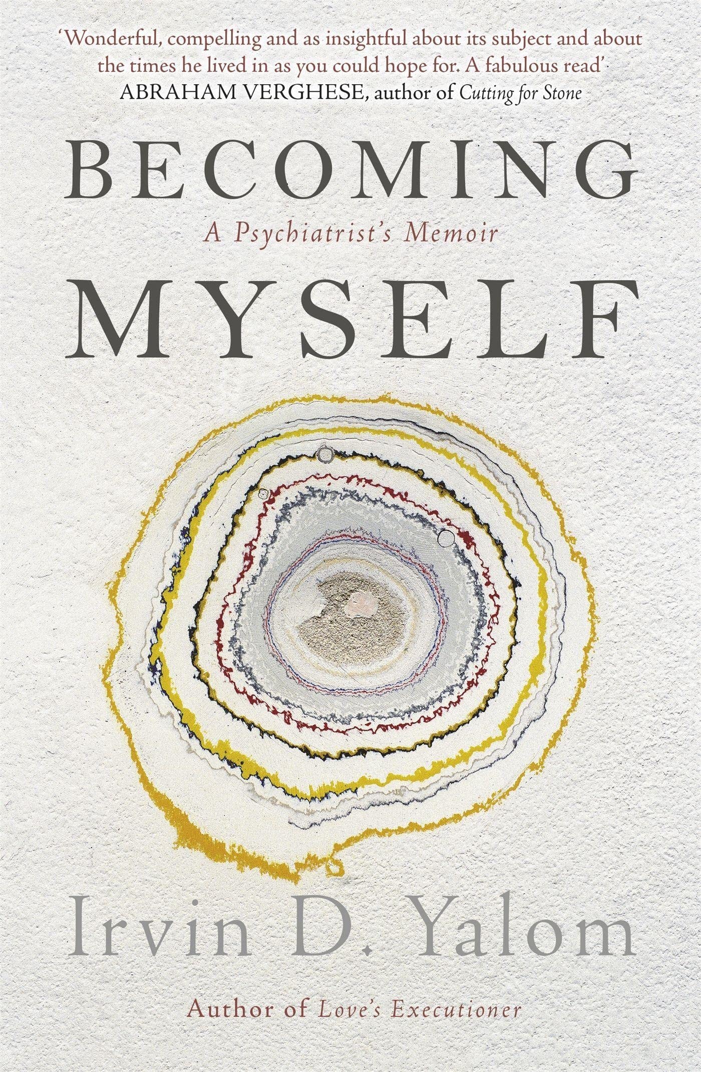 Becoming Myself A Psychiatrist's Memoir