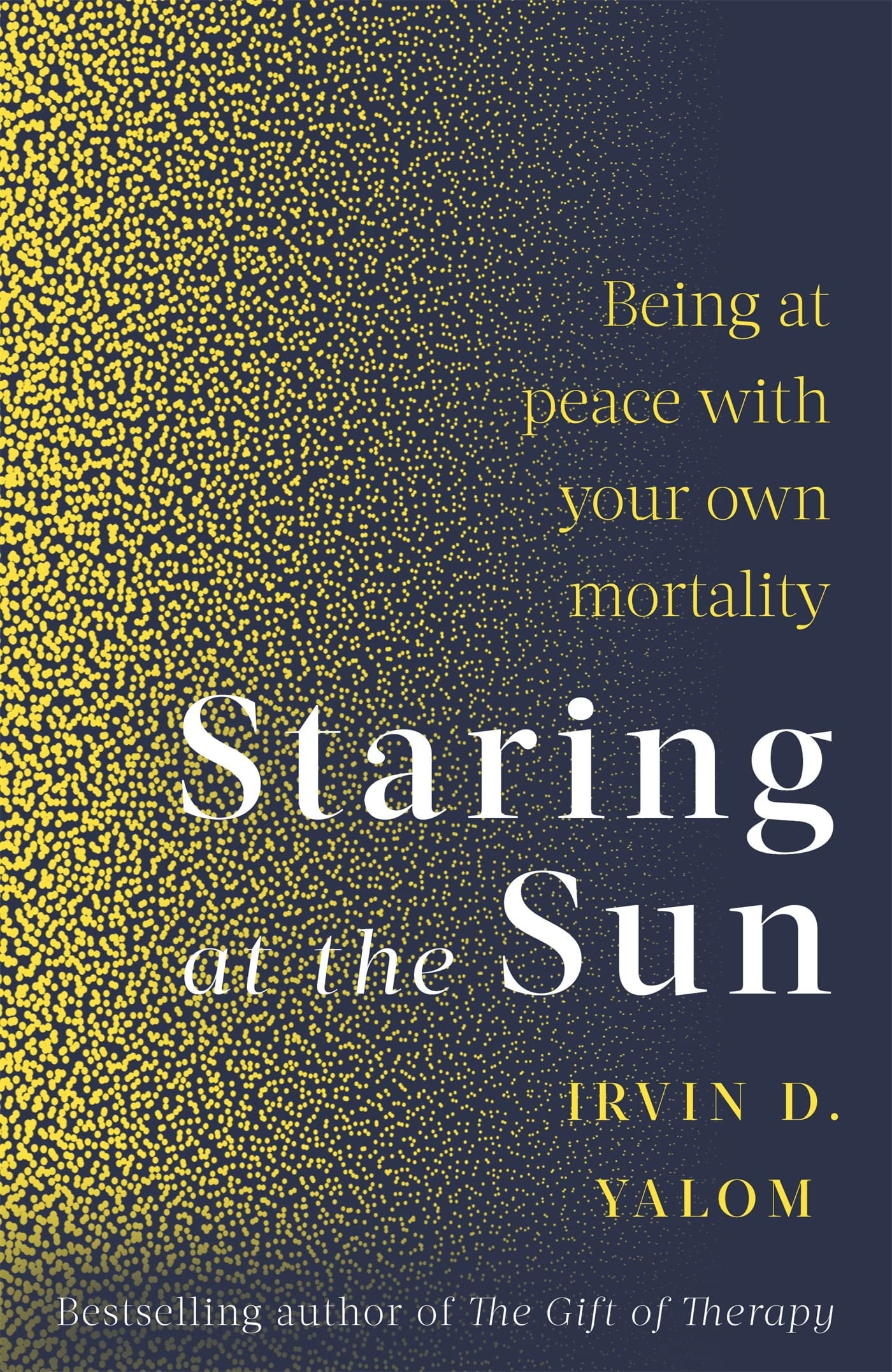 Staring at the Sun Being at Peace with Your Own Mortality