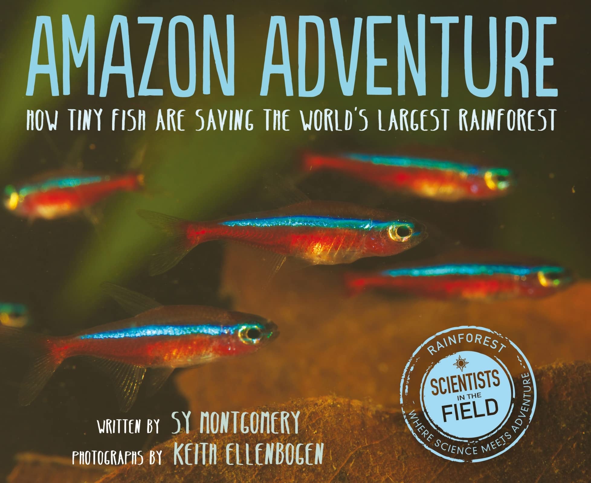 Amazon Adventure How Tiny Fish are Saving the World's Largest Rainforest
