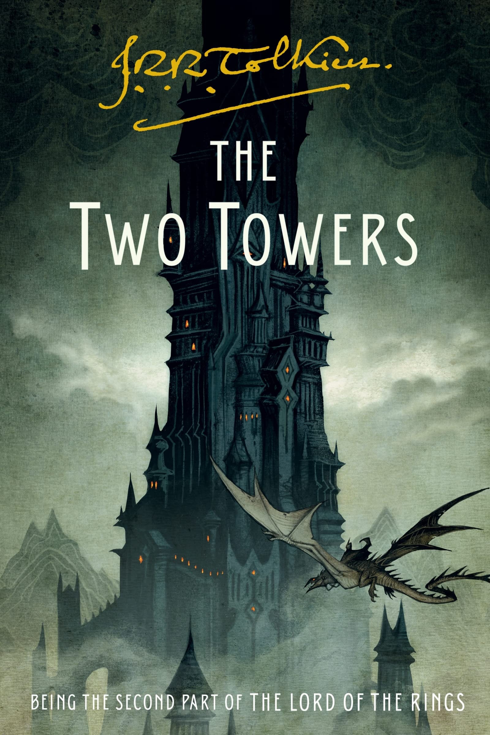 The Two Towers Being the Second Part of The Lord of the Rings