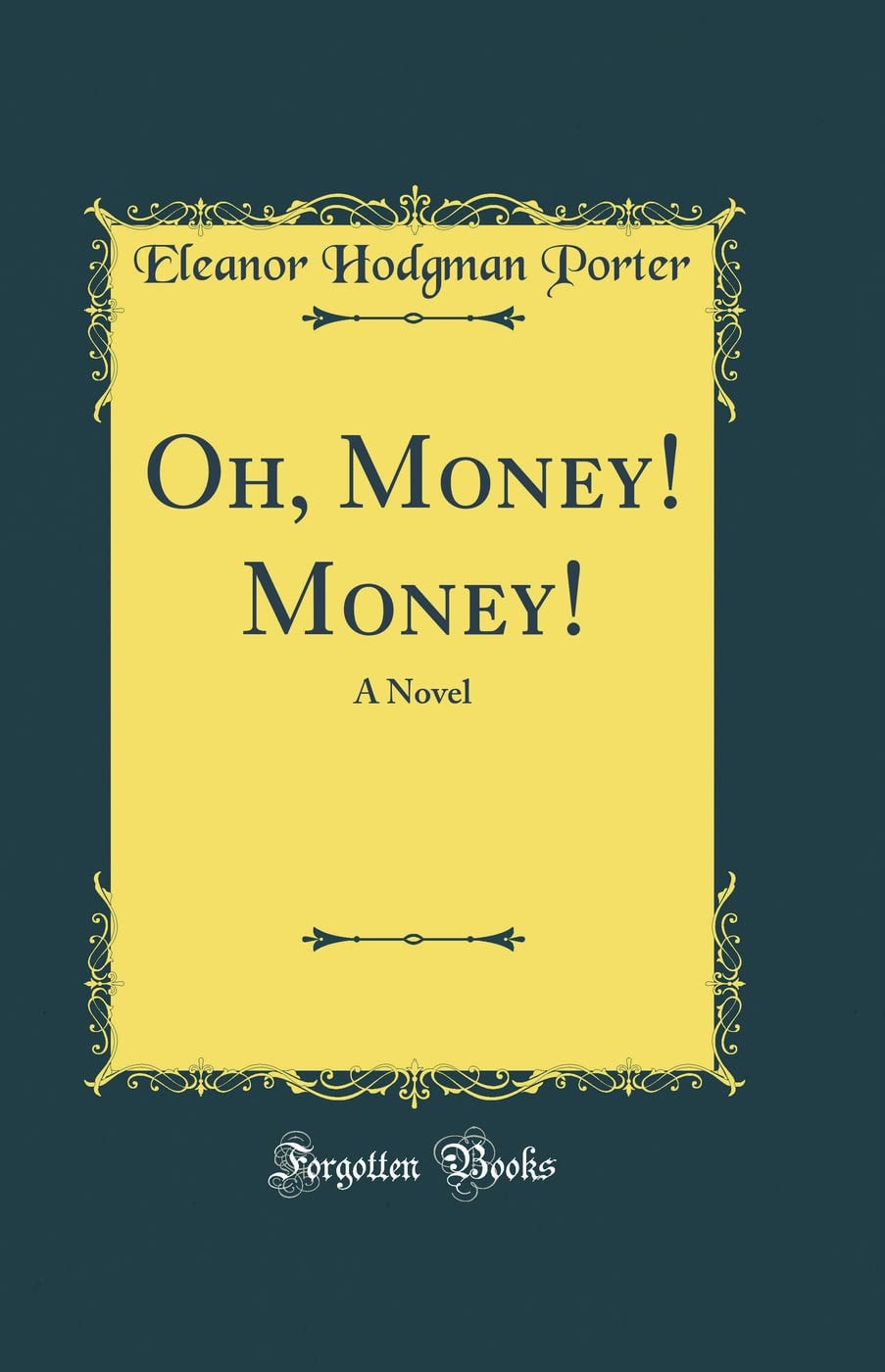 Oh, Money! Money! a Novel