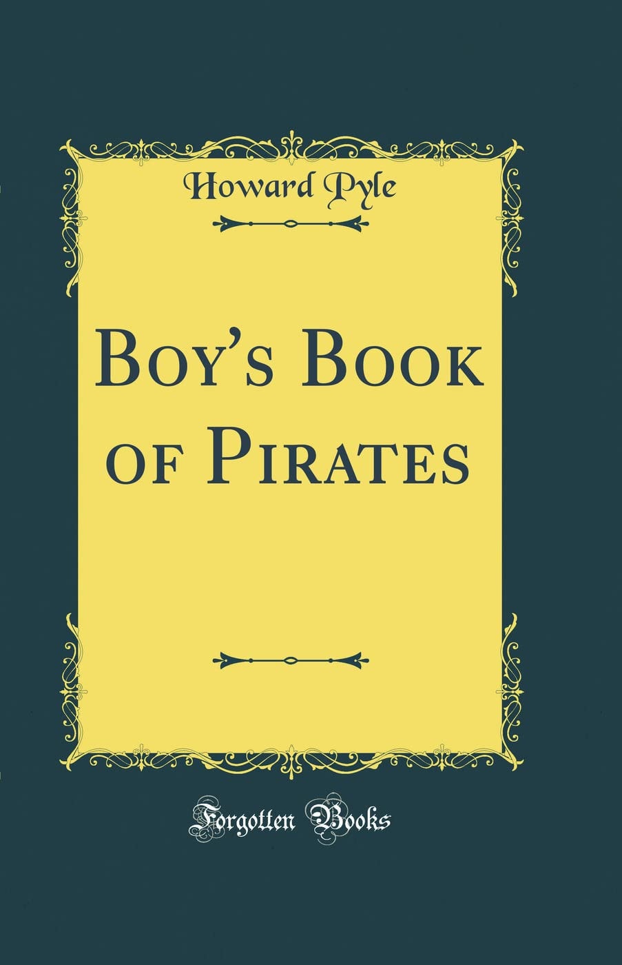 Boy's Book of Pirates (Classic Reprint)