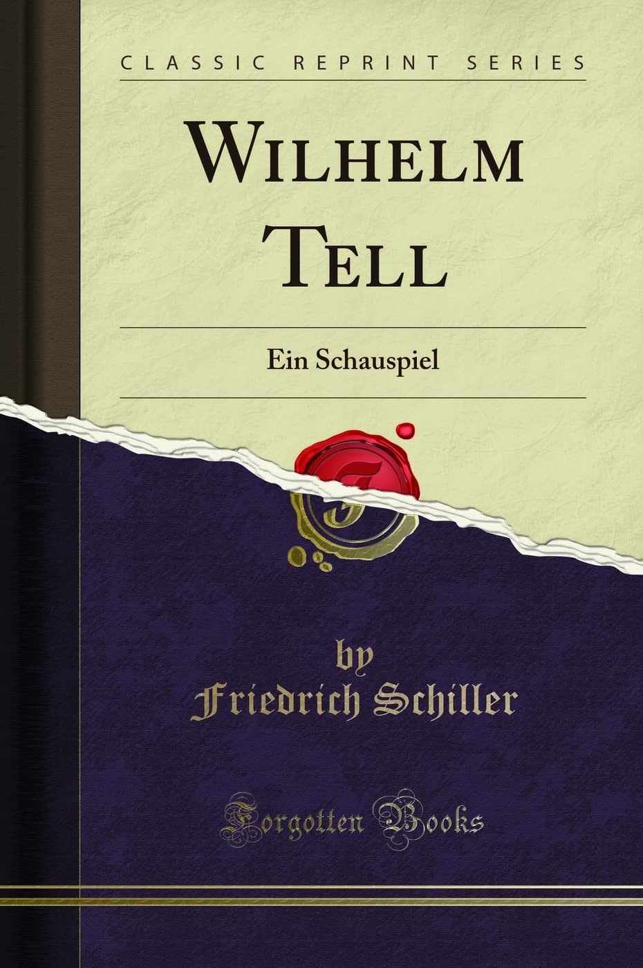Wilhelm Tell: Ein Schauspiel