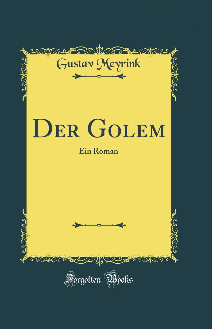 Der Golem Ein Roman (Classic Reprint)