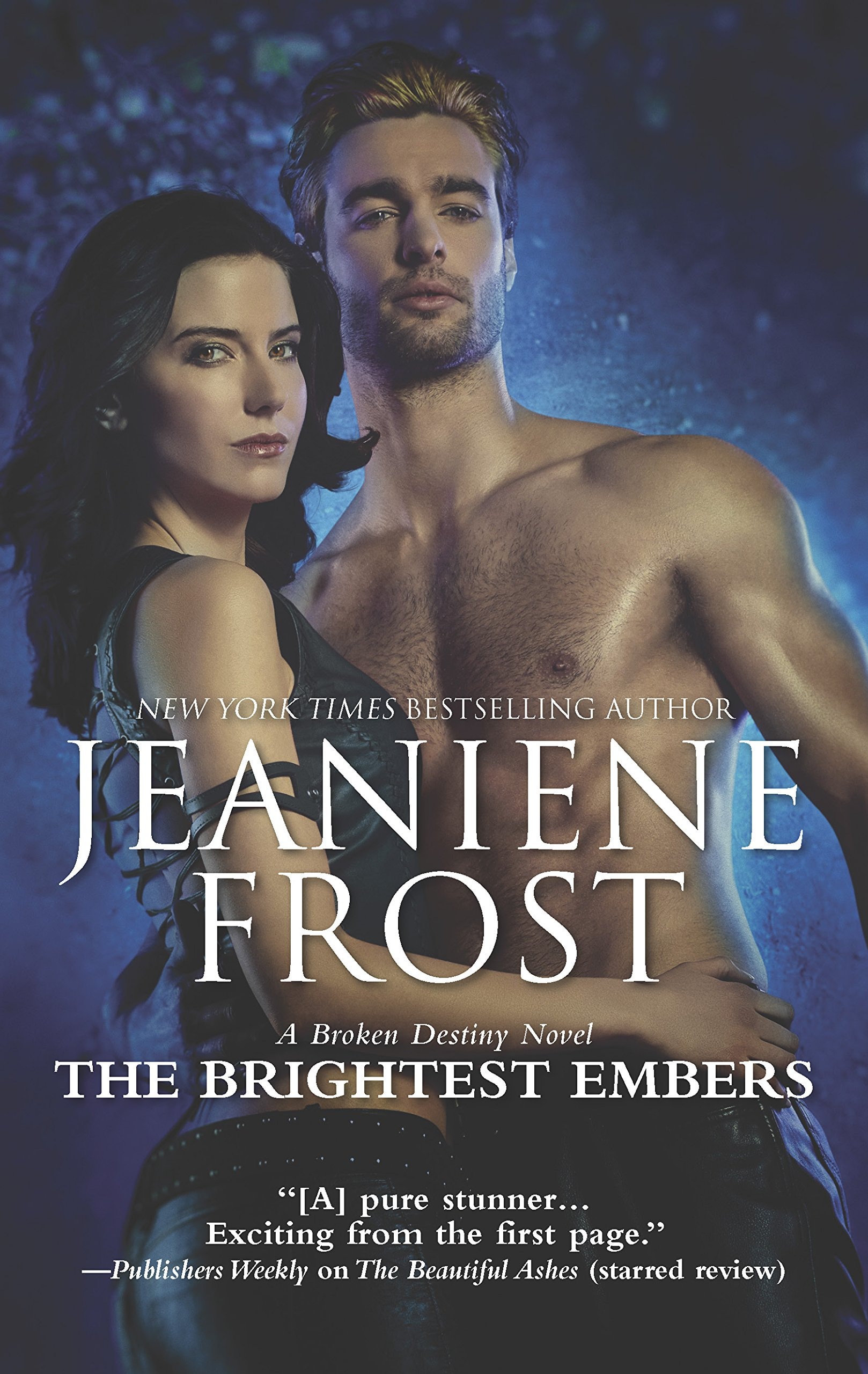 The Brightest Embers A Paranormal Romance Novel