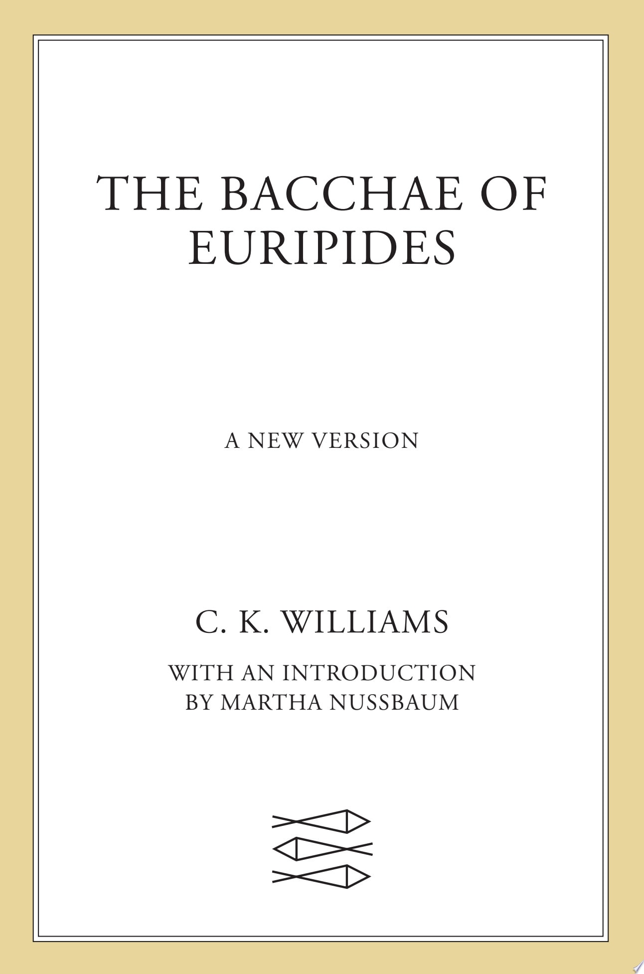 The Bacchae of Euripides A New Version