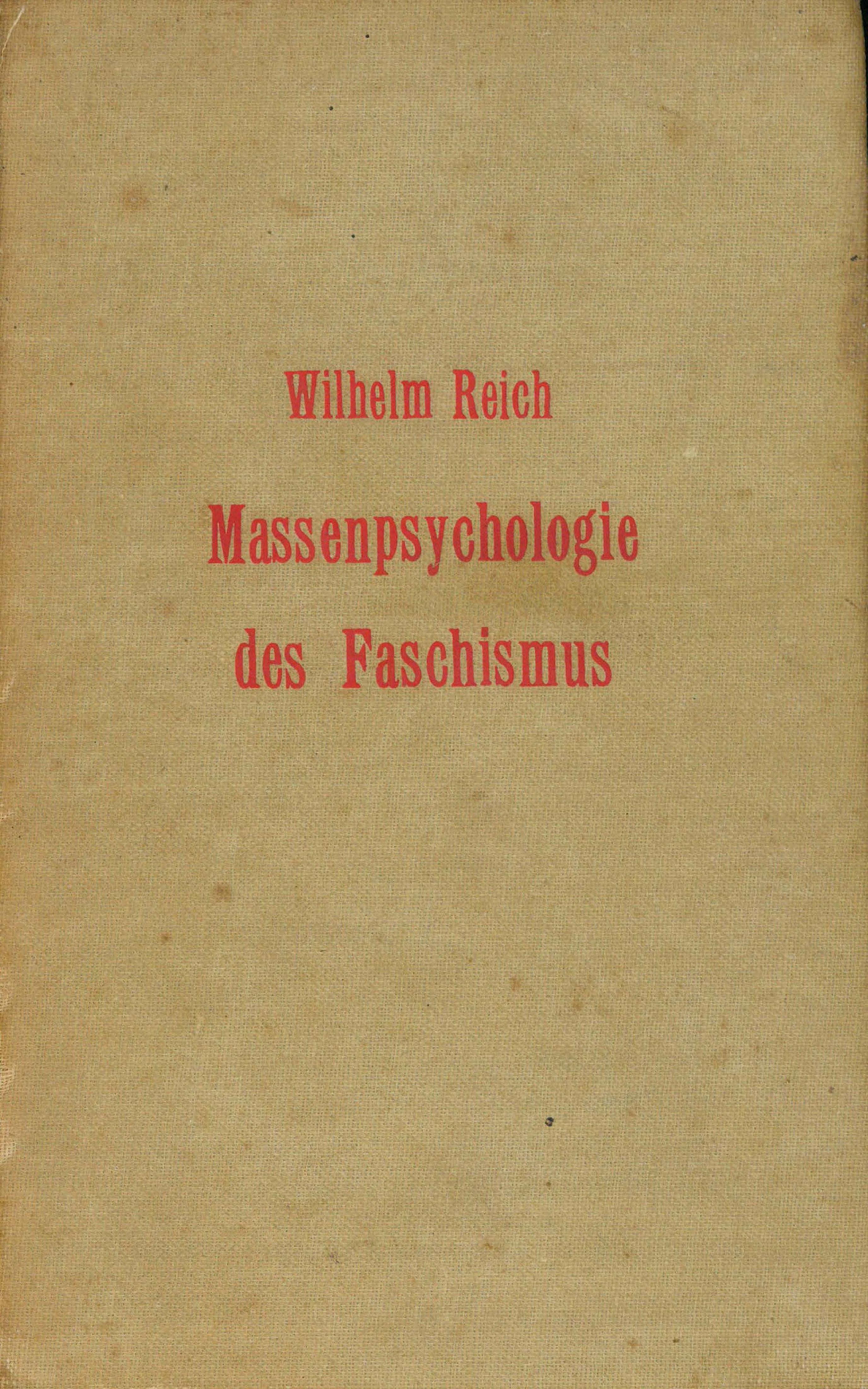 The Mass Psychology of Fascism