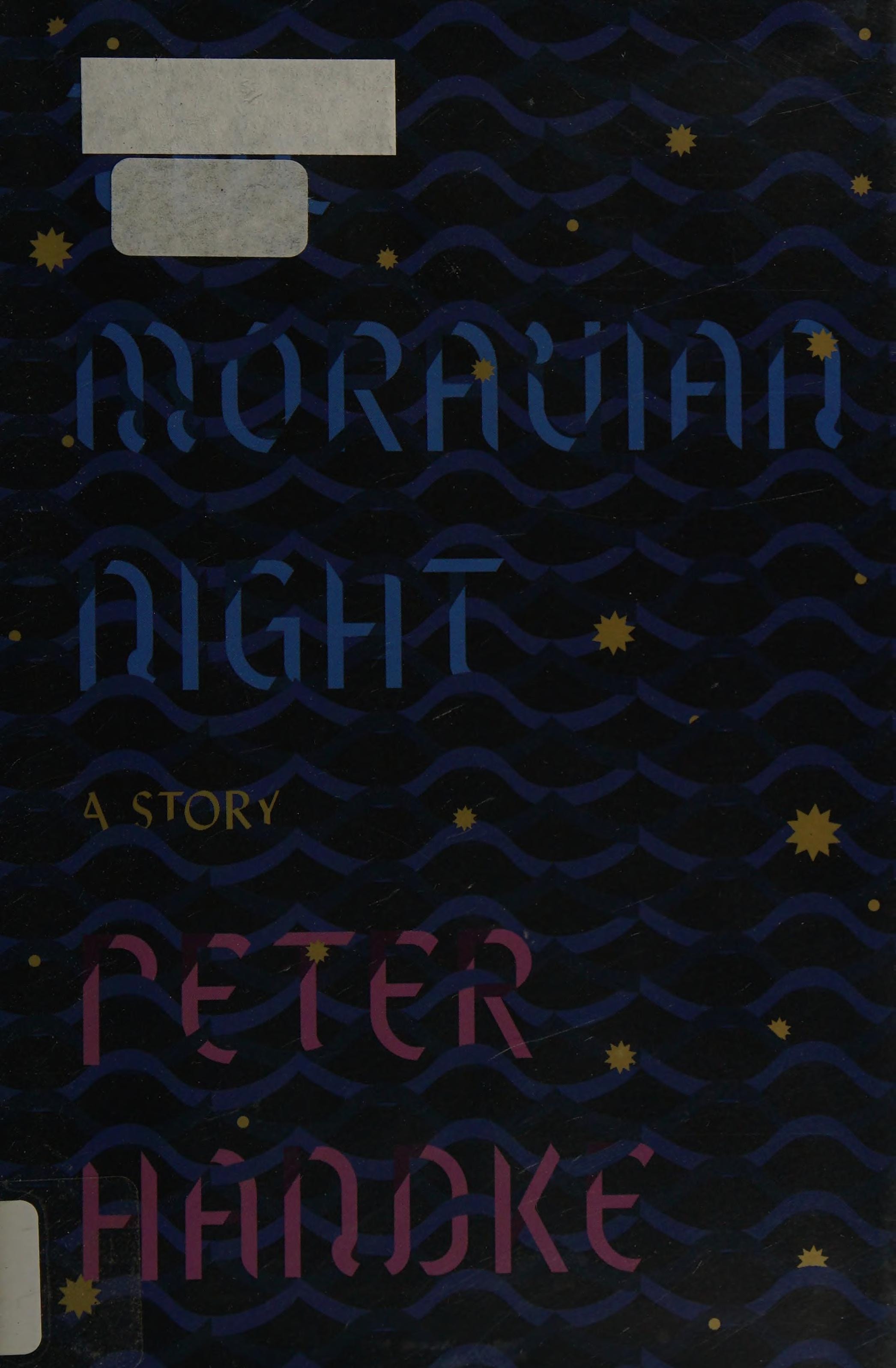 The Moravian Night A Story