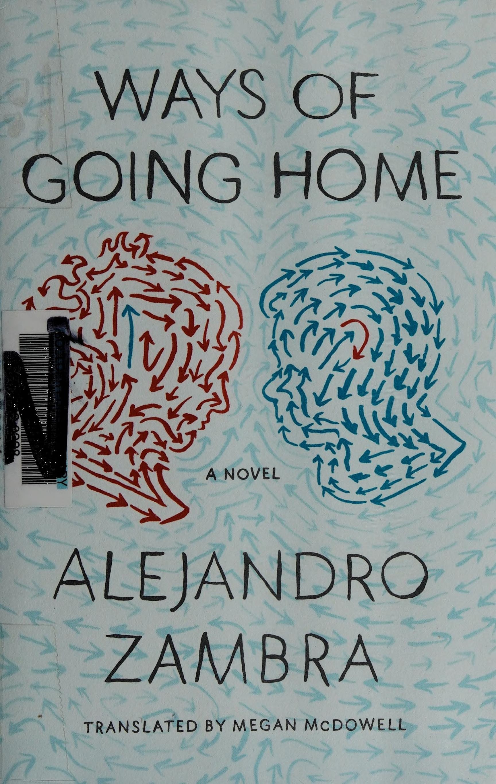 Ways of Going Home A Novel