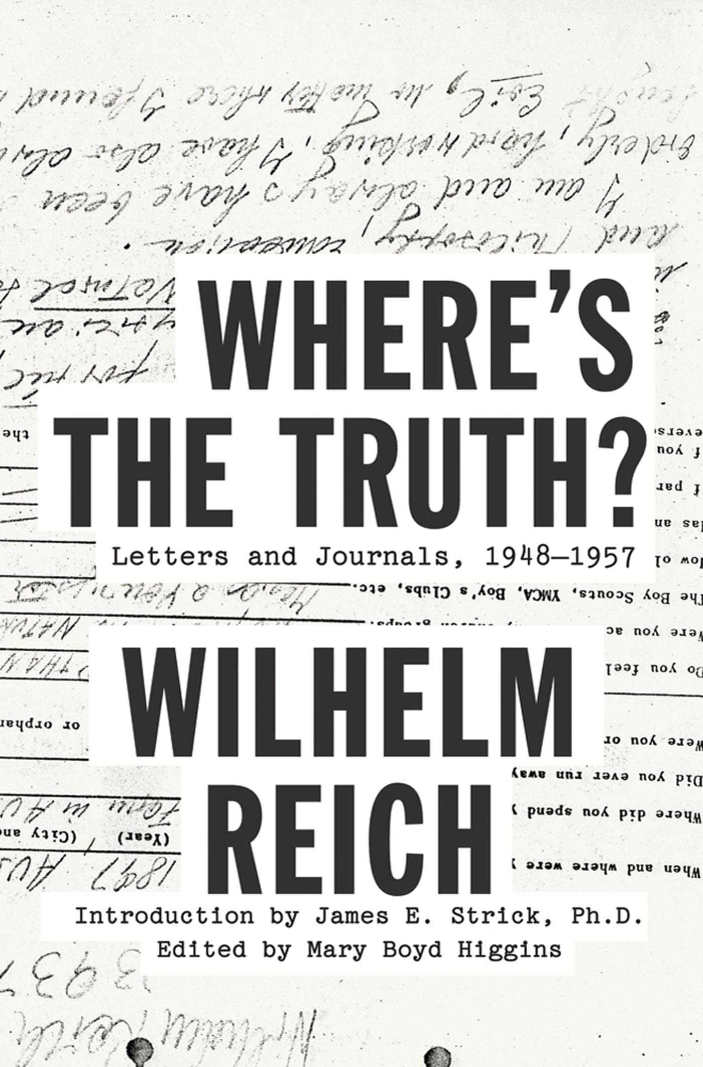 Where's the Truth? Letters and Journals, 1948-1957