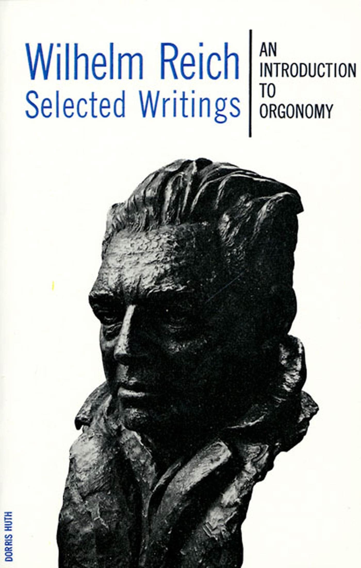 Selected Writings An Introduction to Orgonomy