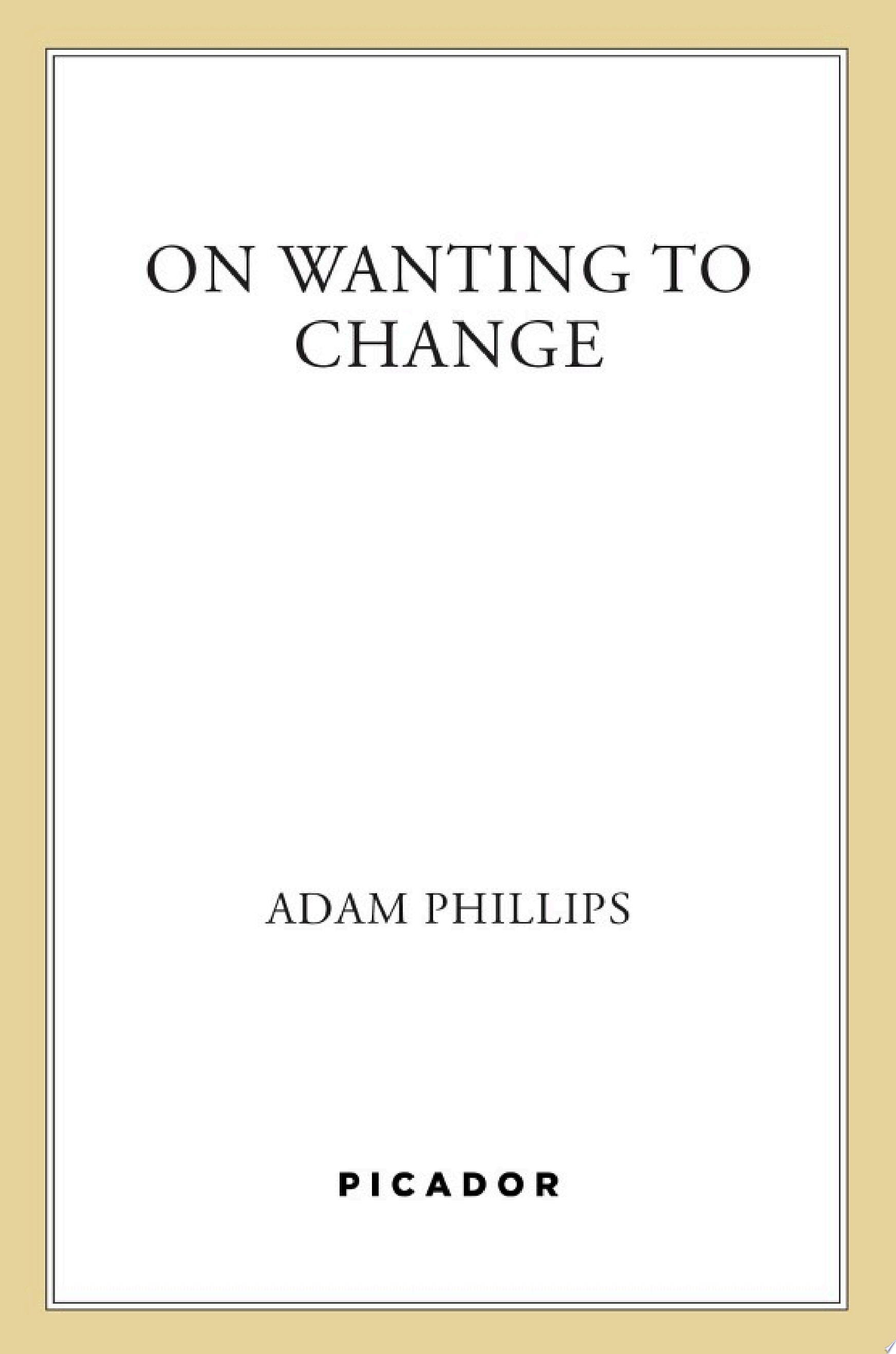 On Wanting to Change