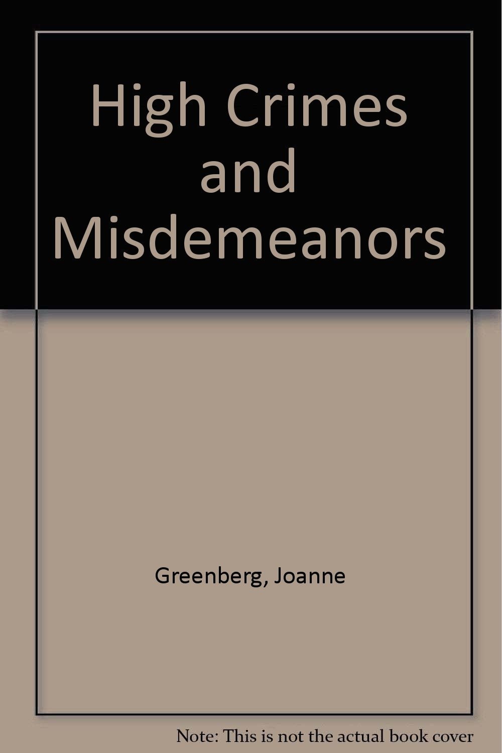 High Crimes and Misdemeanors