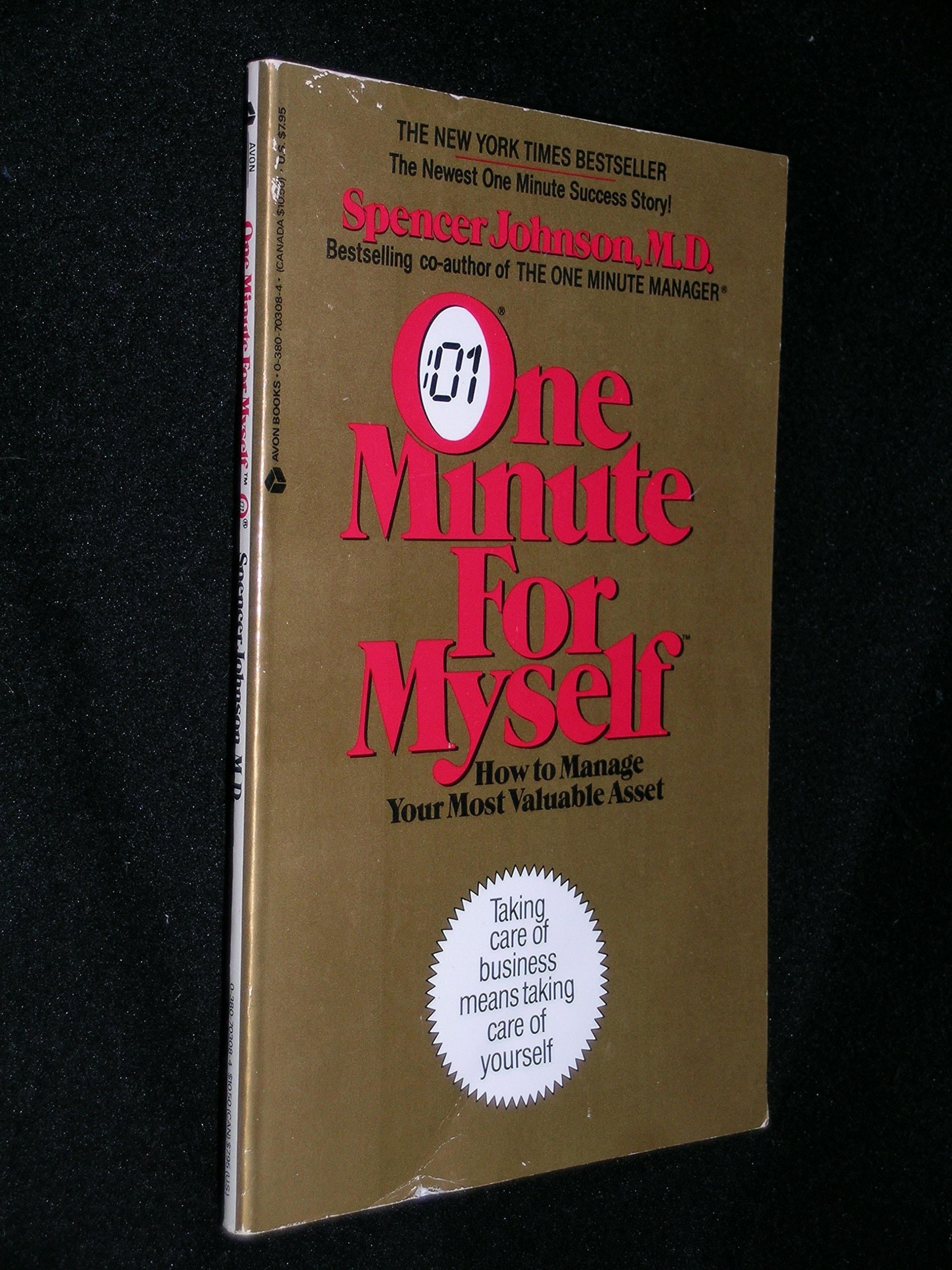 One Minute for Myself How to Manage Your Most Valuable Asset