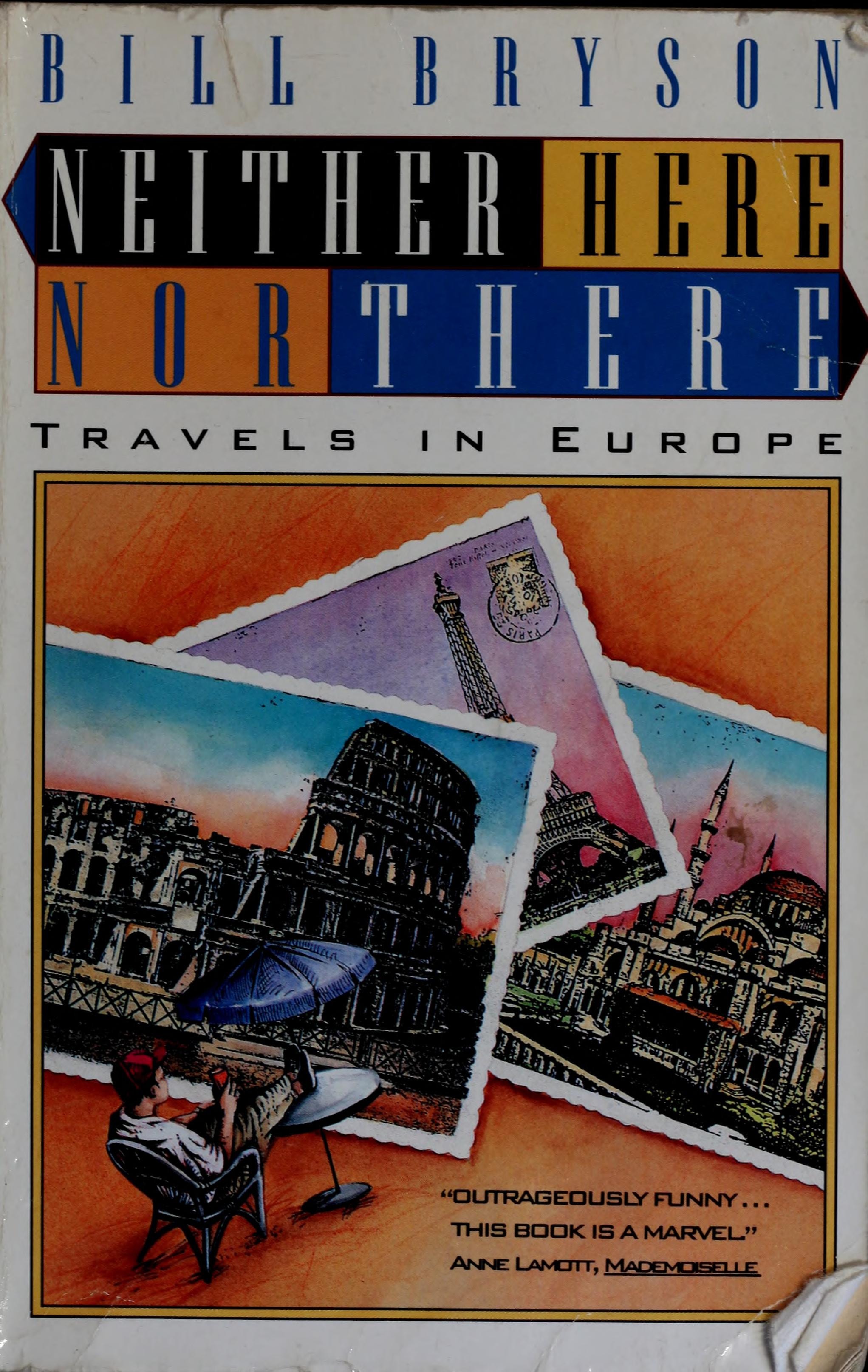 Neither Here Nor There Travels in Europe