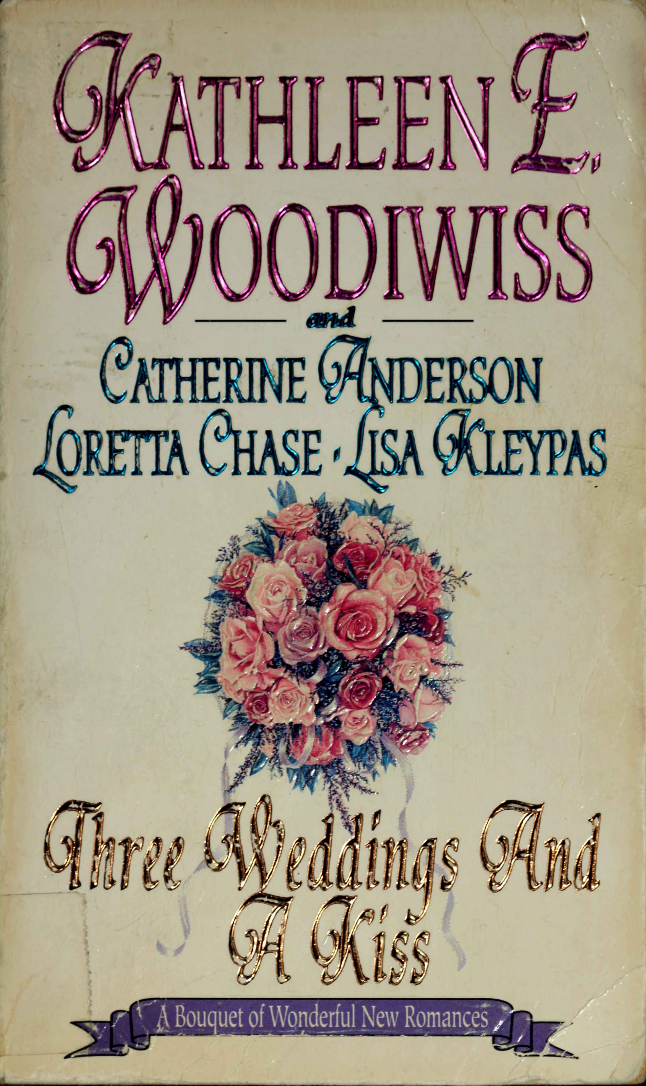 Three Weddings and a Kiss