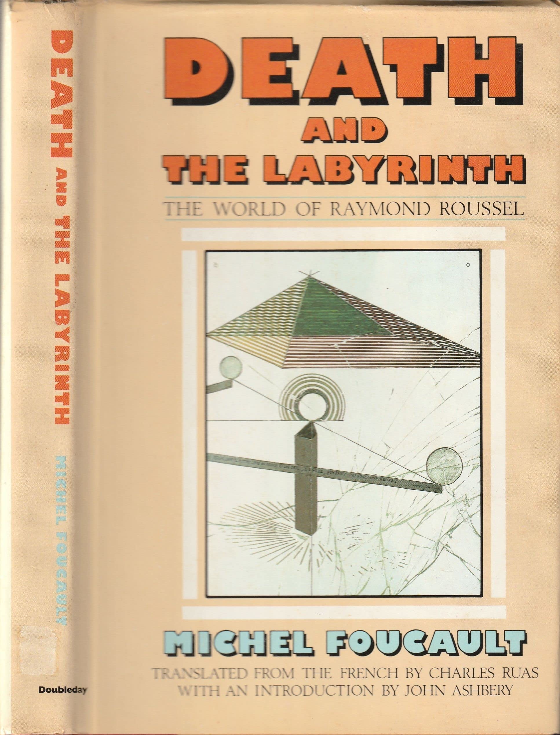 Death and the Labyrinth The World of Raymond Roussel