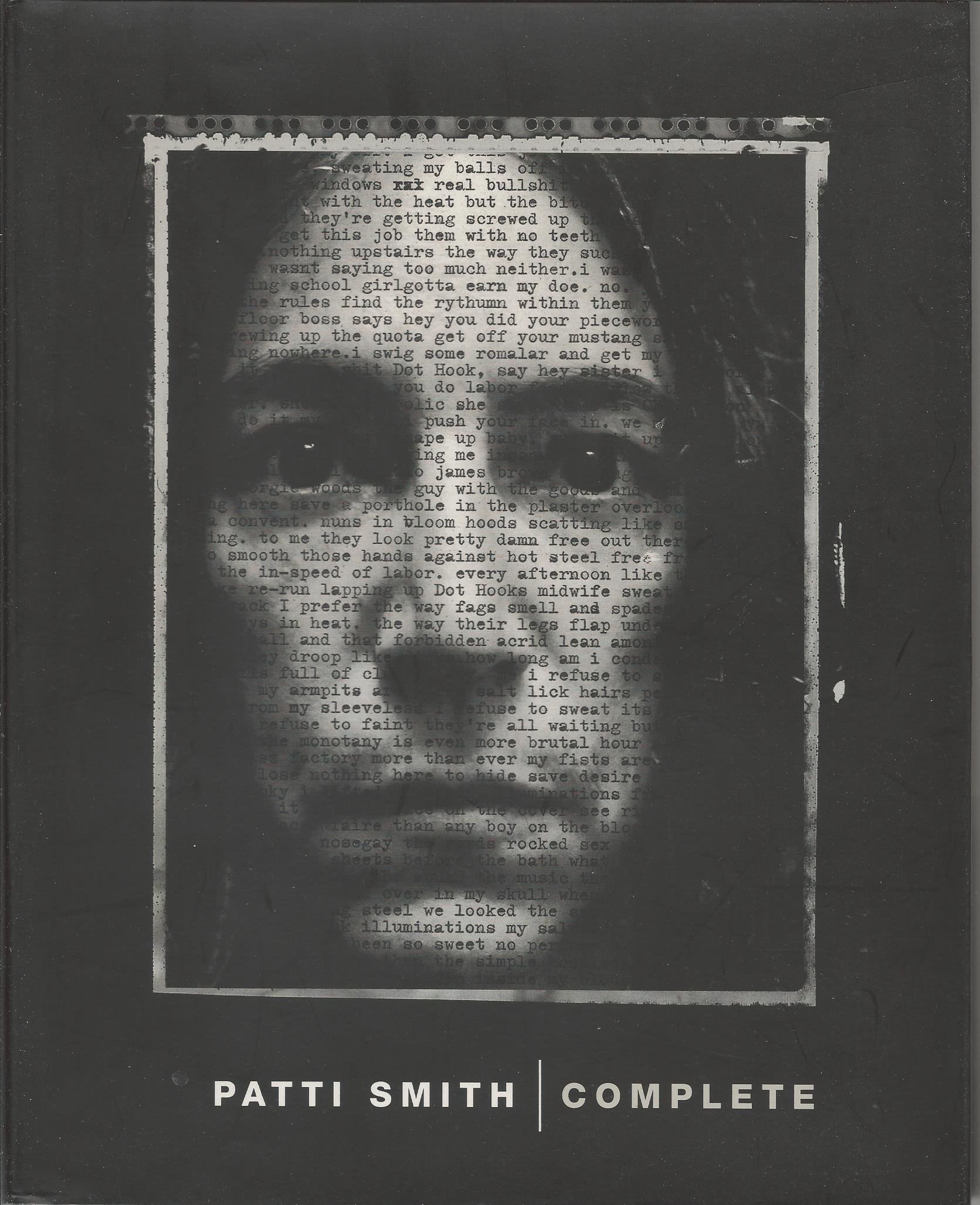 Patti Smith Complete Lyrics, Reflections & Notes for the Future