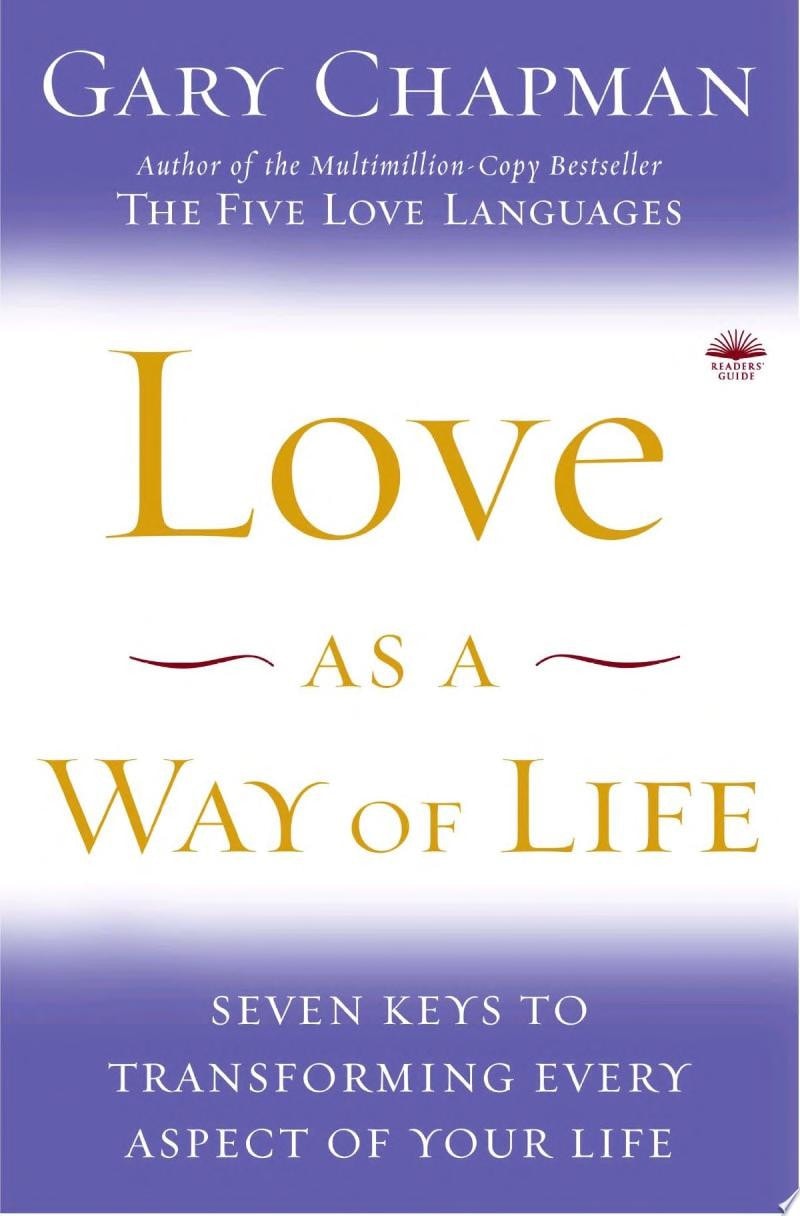 Love As a Way of Life