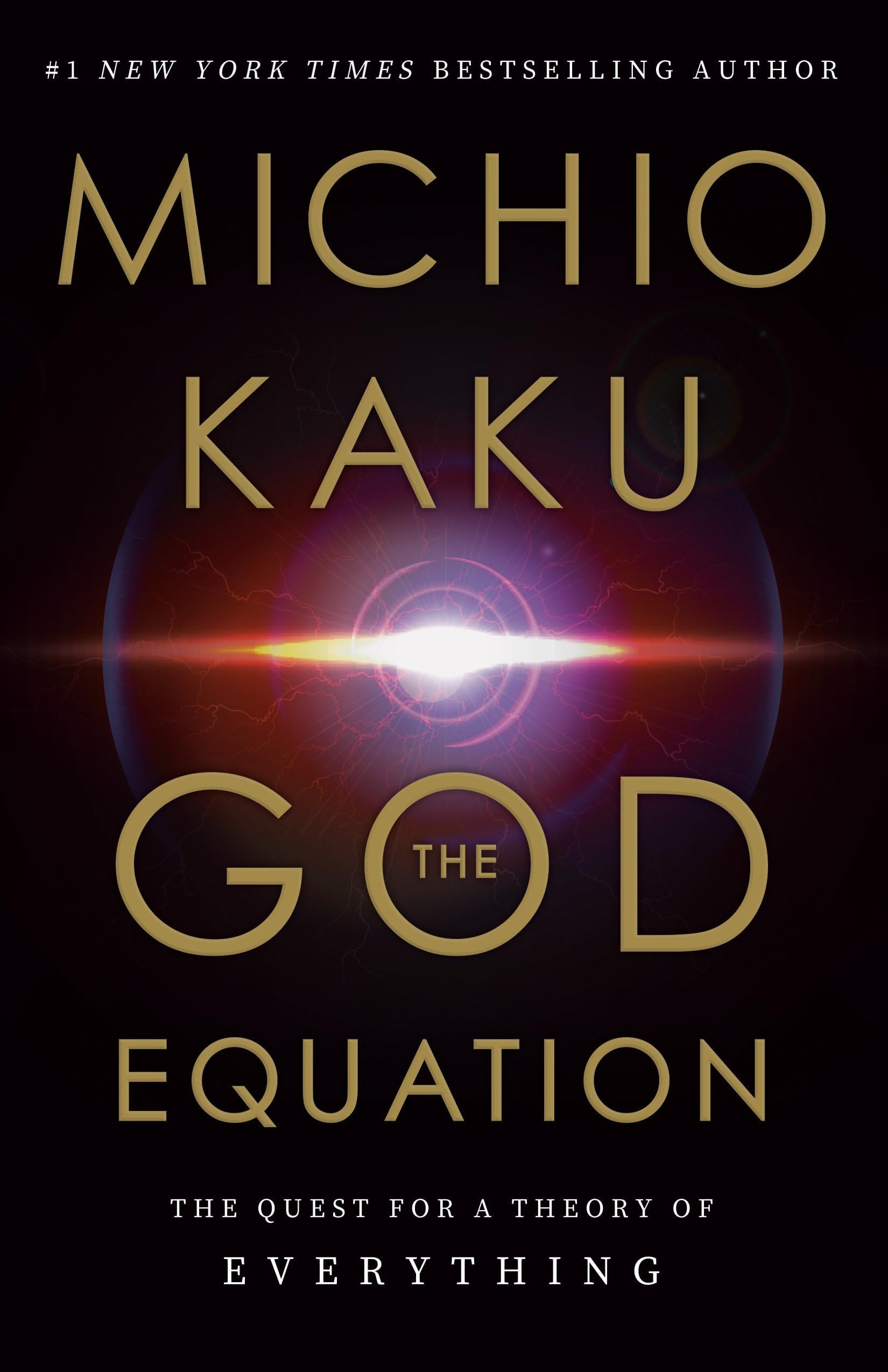 The God Equation The Quest for a Theory of Everything