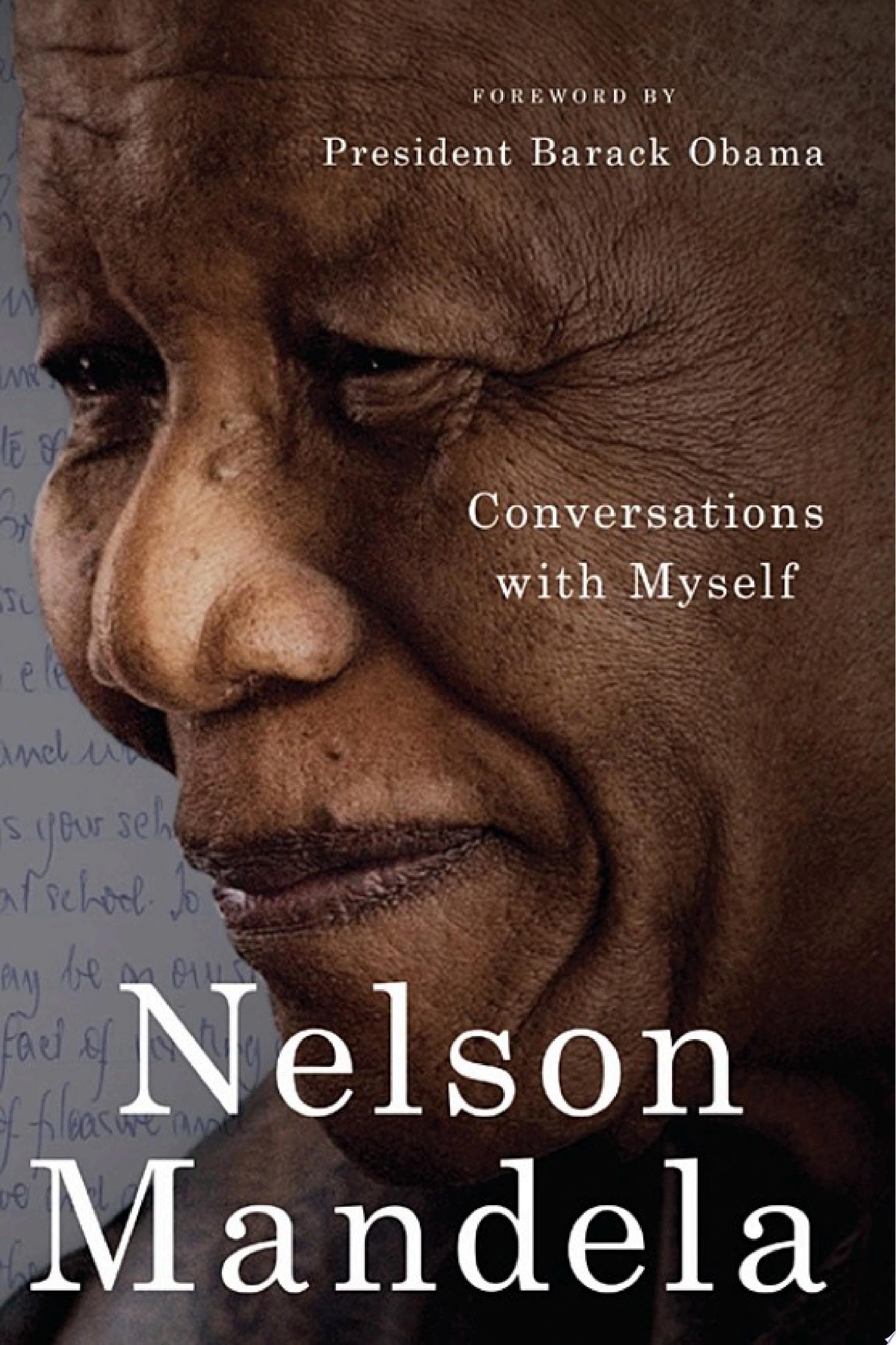 Conversations with Myself Foreword by President Barack Obama